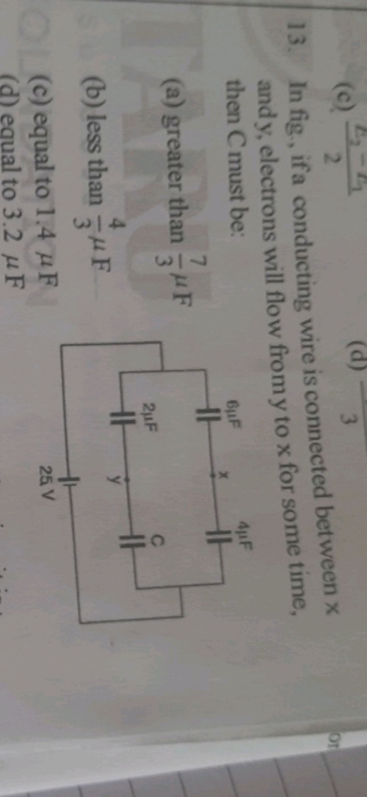 13. In fig, if a conducting wire is connected between x and y, electro