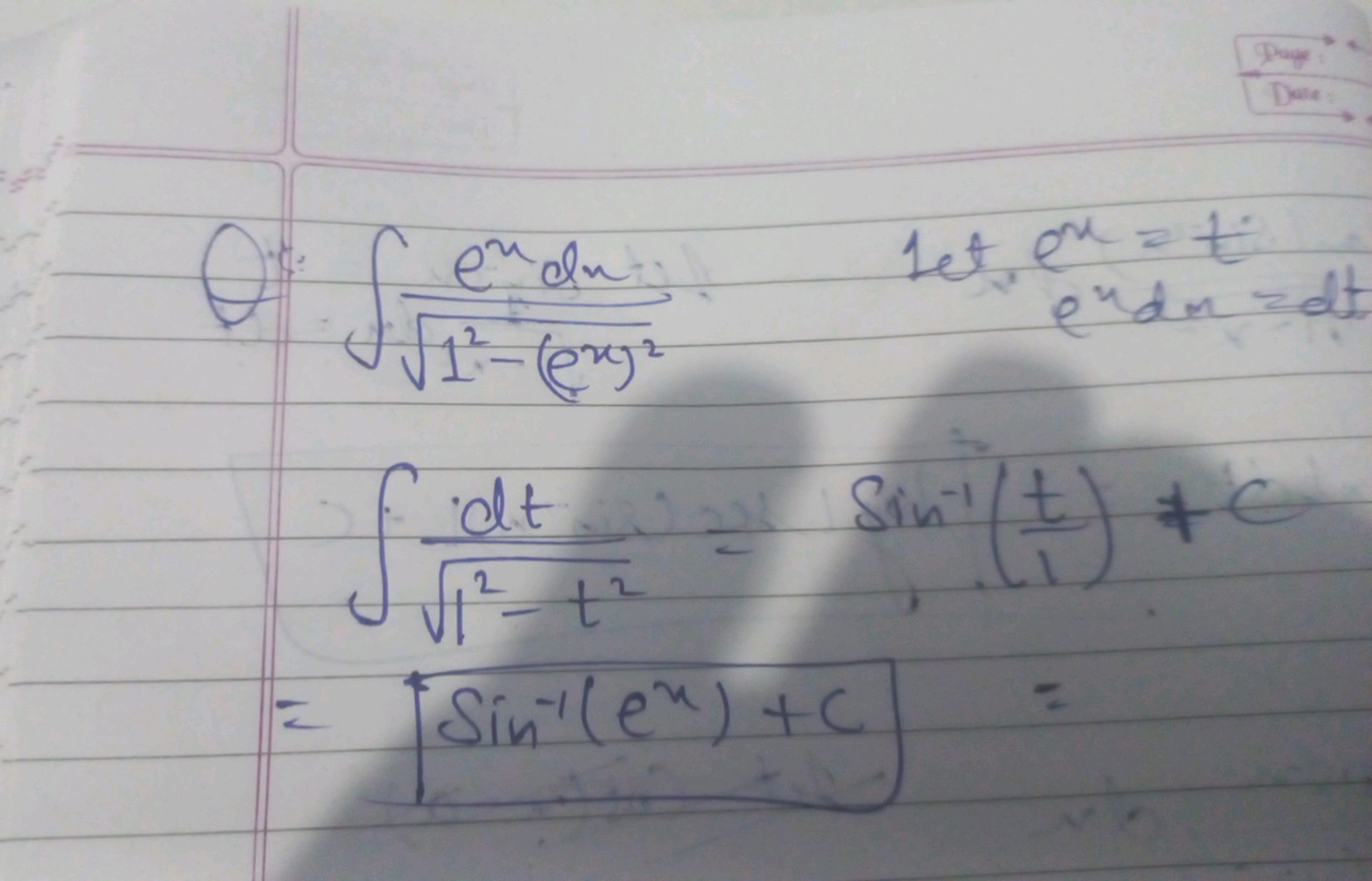 Q. ∫12−(ex)2​exdx​ Let ex=texdx=dt∫12−t2​dt​=sin−1(1t​)+c=sin−1(ex)+C=