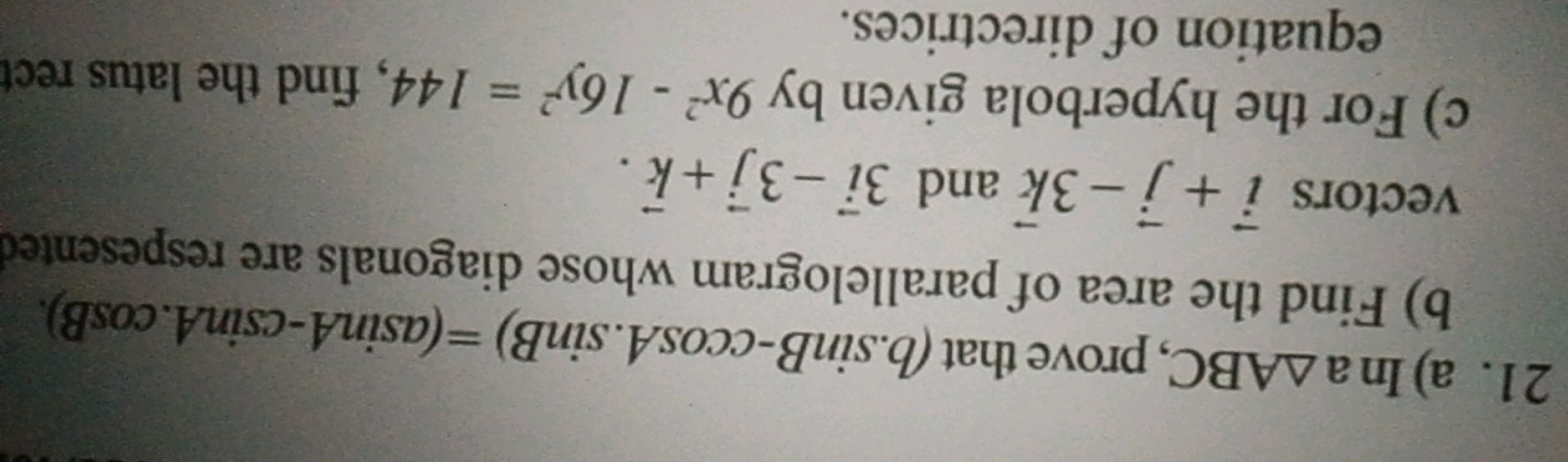 21. a) In a △ABC, prove that (b⋅sinB−ccosA⋅sinB)=(asinA−csinA⋅cosB).
b