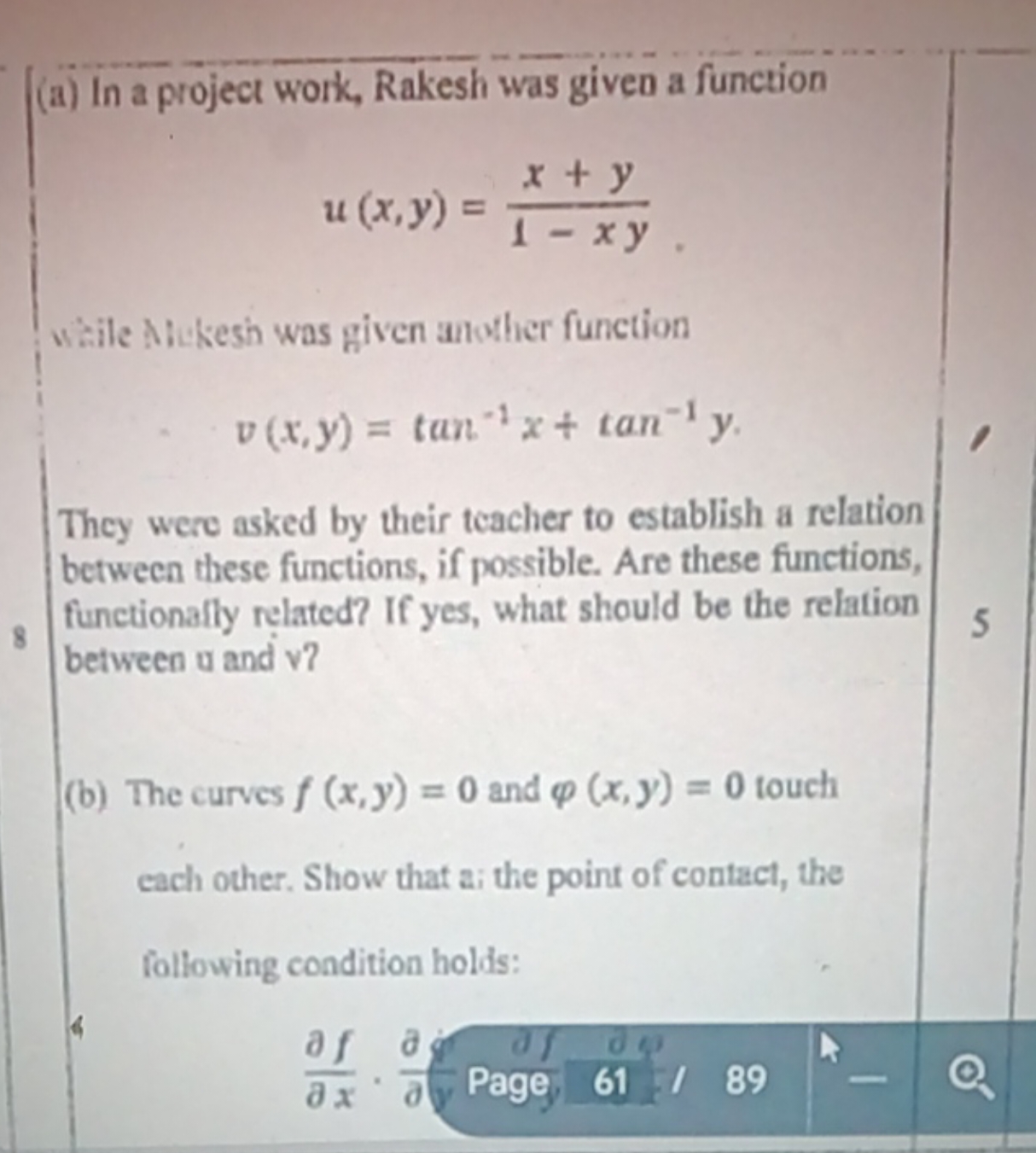 (a) In a project work, Rakesh was given a function
u(x,y)=1−xyx+y​

Wi