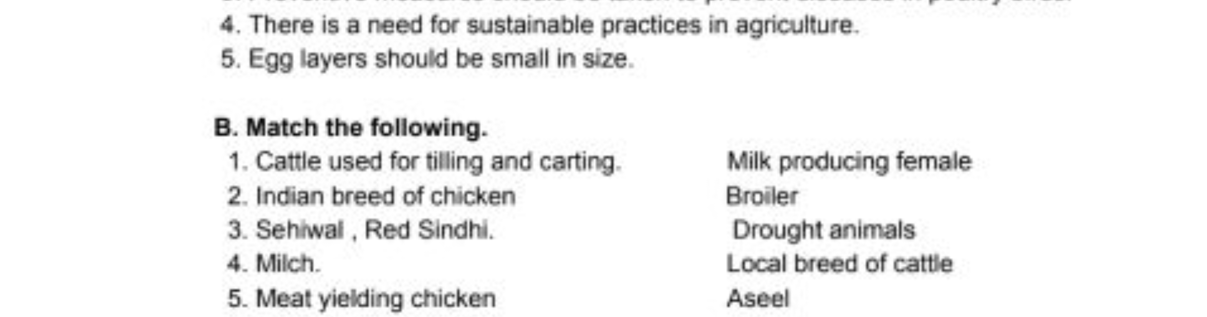 4. There is a need for sustainable practices in agriculture.
5. Egg la