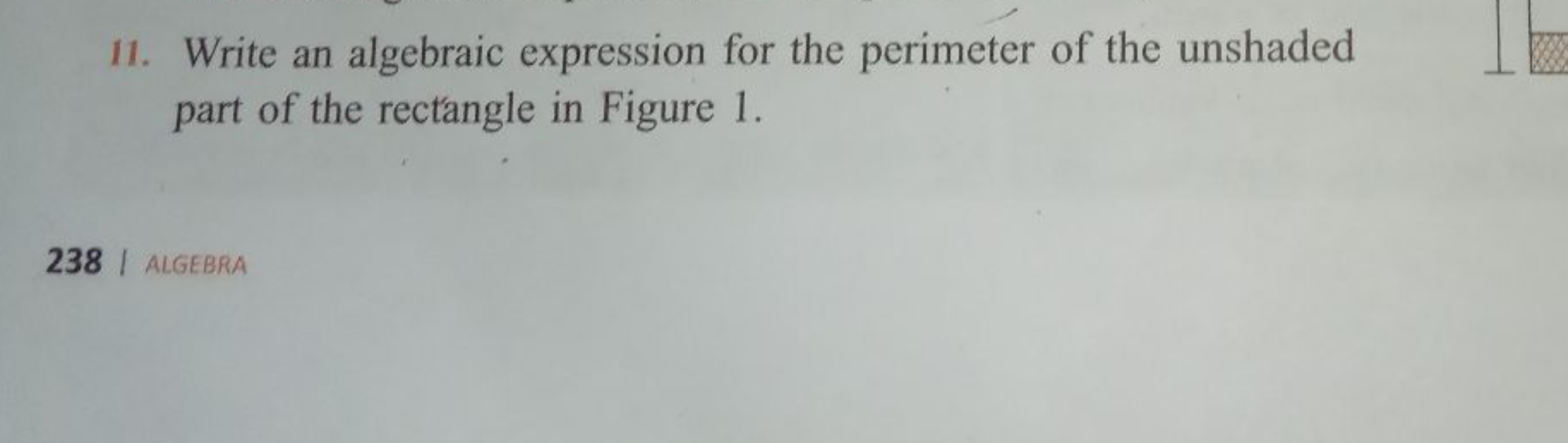 11. Write an algebraic expression for the perimeter of the unshaded pa