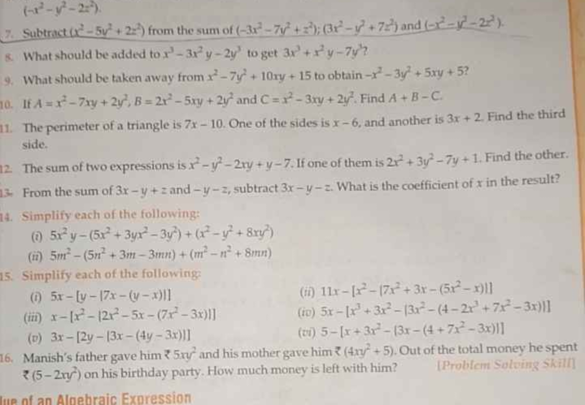 (−x2−y2−2z2)
7. Subtract (x2−5y2+2z2) from the sum of (−3x2−7y2+z2);(3