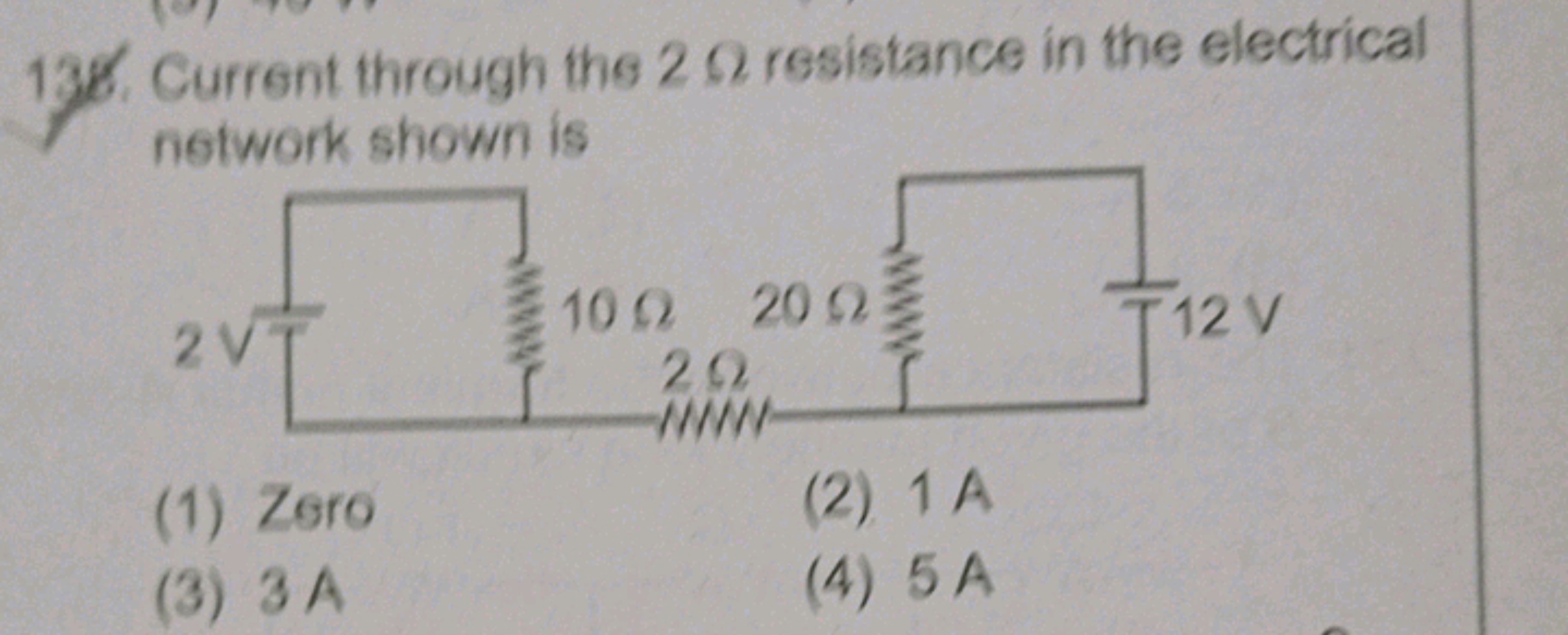 138. Current through the 2Ω resistance in the electrical network shown