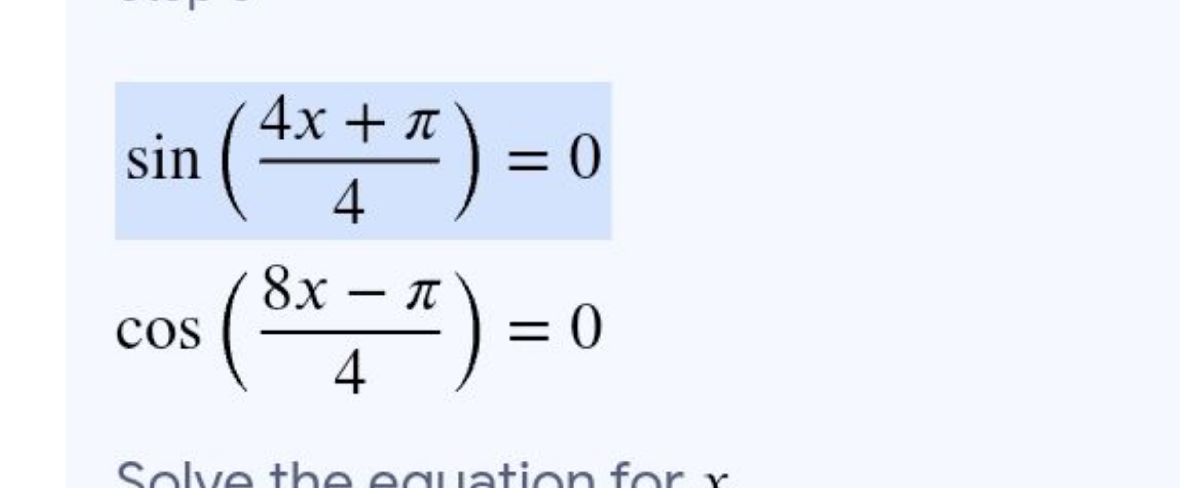 sin(44x+π​)=0cos(48x−π​)=0​