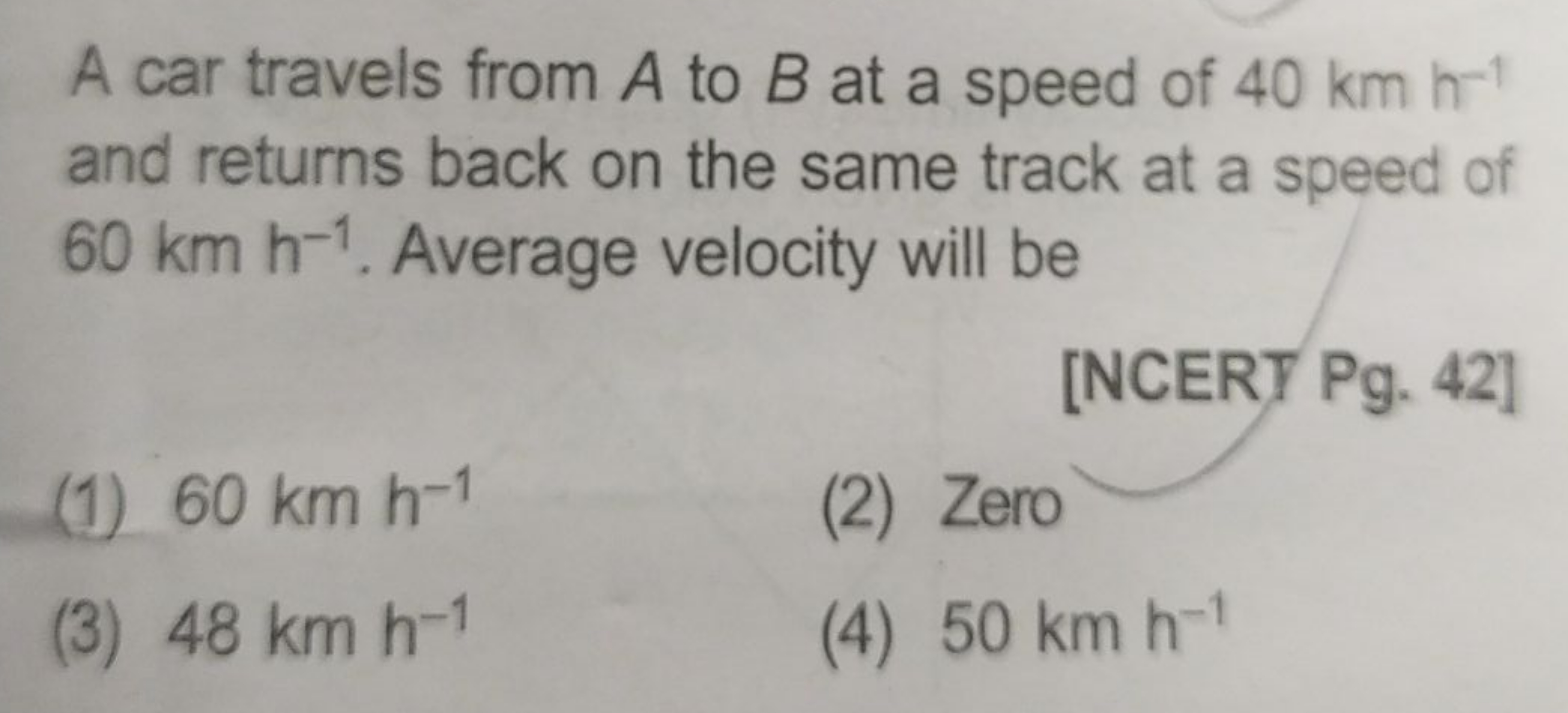 A car travels from A to B at a speed of 40 km h−1 and returns back on 