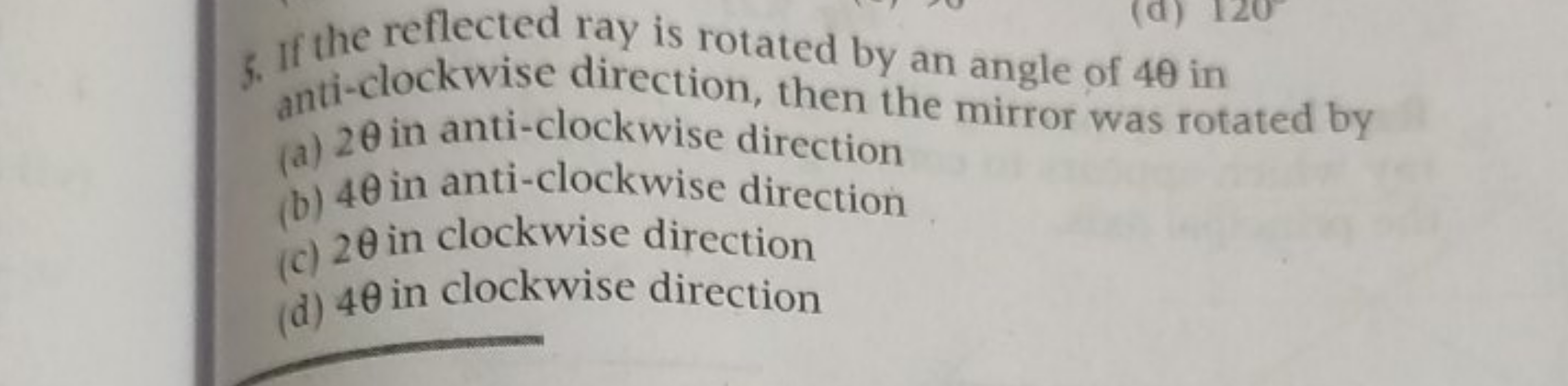 5. If the reflected ray is rotated by an angle of 4θ in anti-clockwise