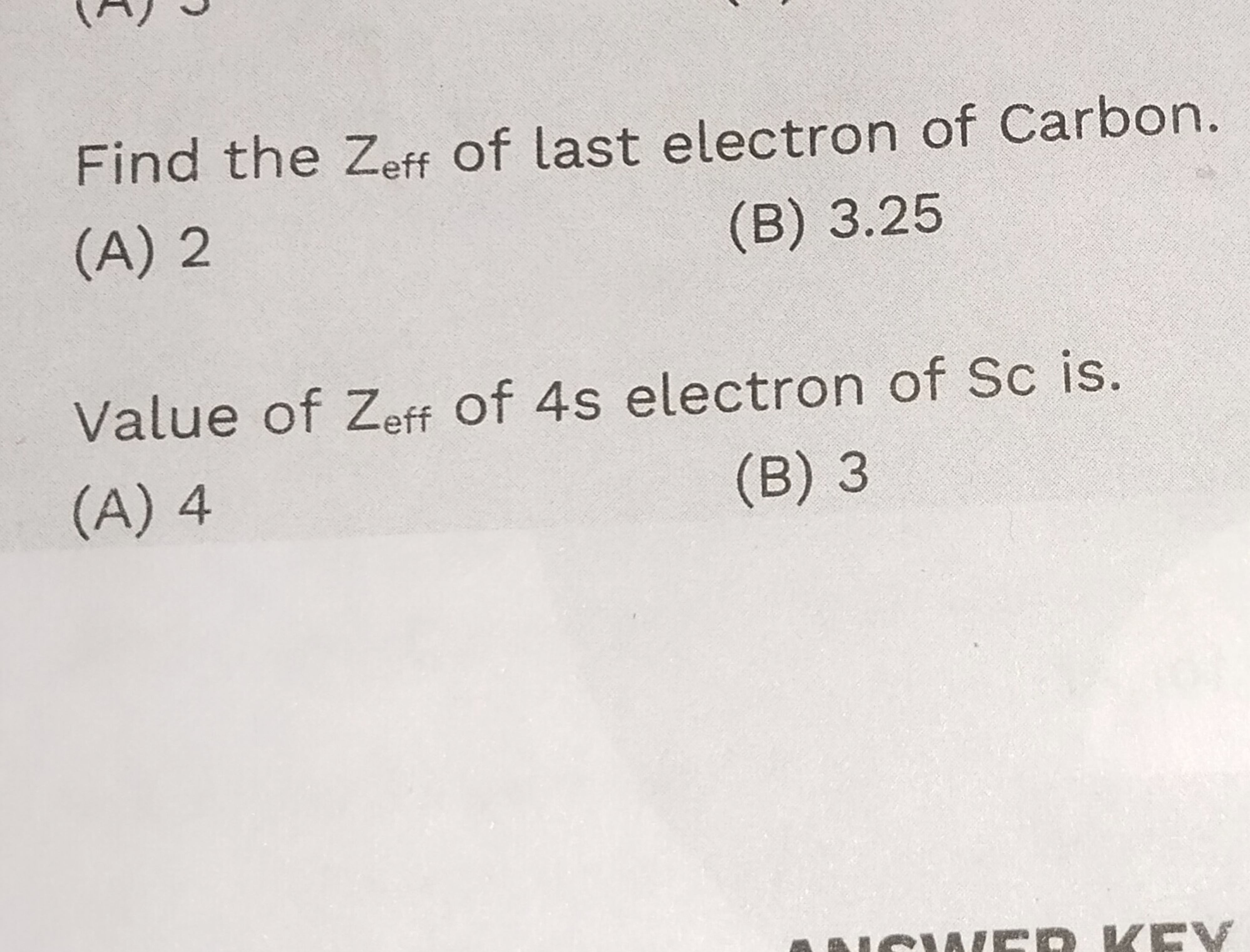 Find the Zeff ​ of last electron of Carbon.
(A) 2
(B) 3.25

Value of Z