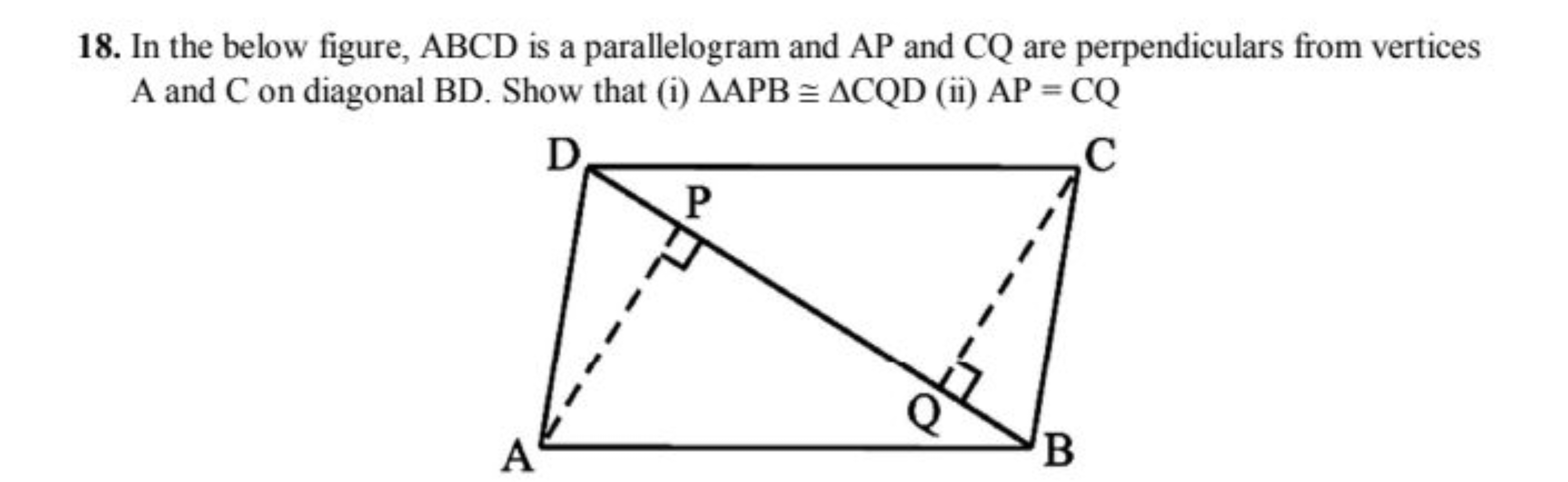 18. In the below figure, ABCD is a parallelogram and AP and CQ are per