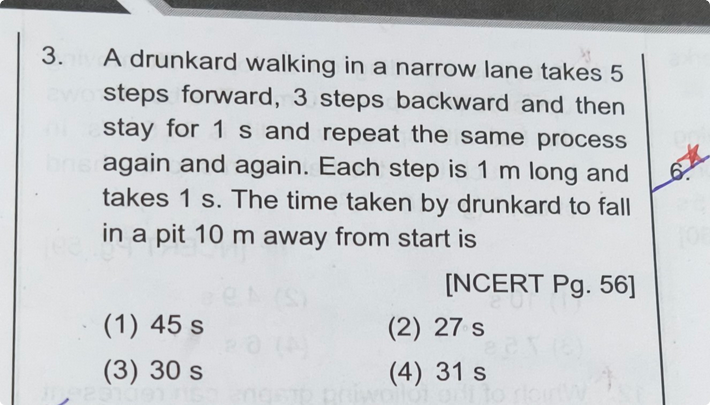 3. A drunkard walking in a narrow lane takes 5 steps forward, 3 steps 