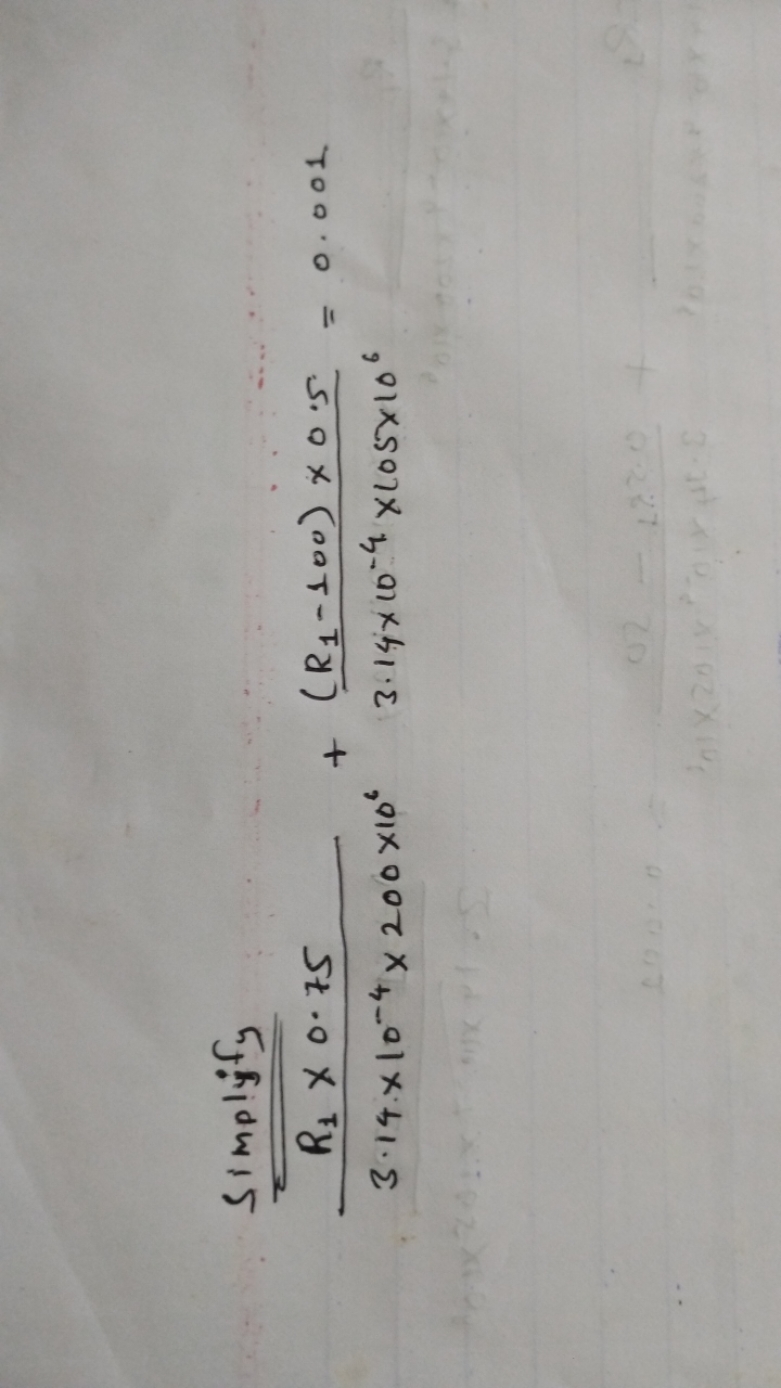 Simplyfy
3.14×10−4×200×106R1​×0.75​+3.14×10−4×105×106(R1​−100)×0.5​=0.