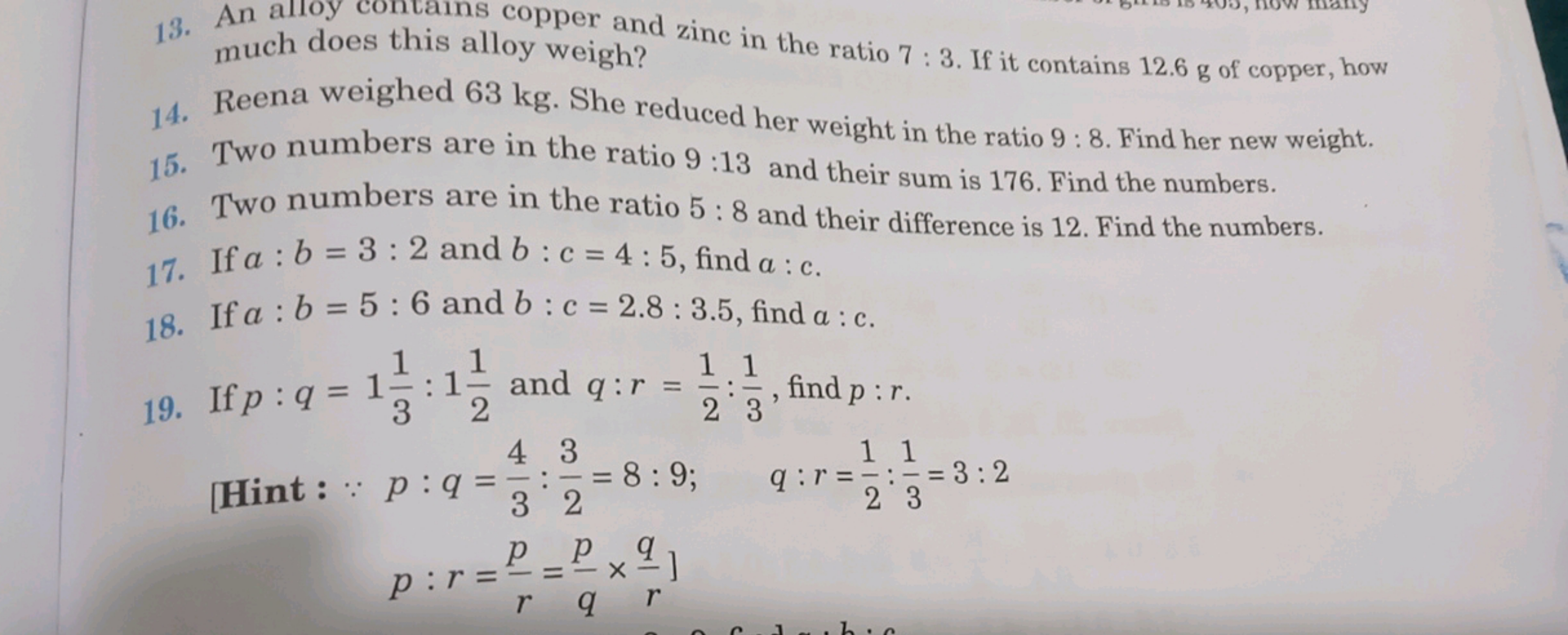 13. An alloy contains copper and zinc in the ratio 7:3. If it contains