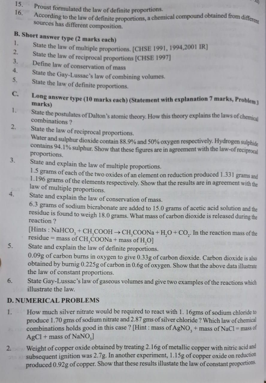 15. Proust formulated the law of definite proportions.
16. According t