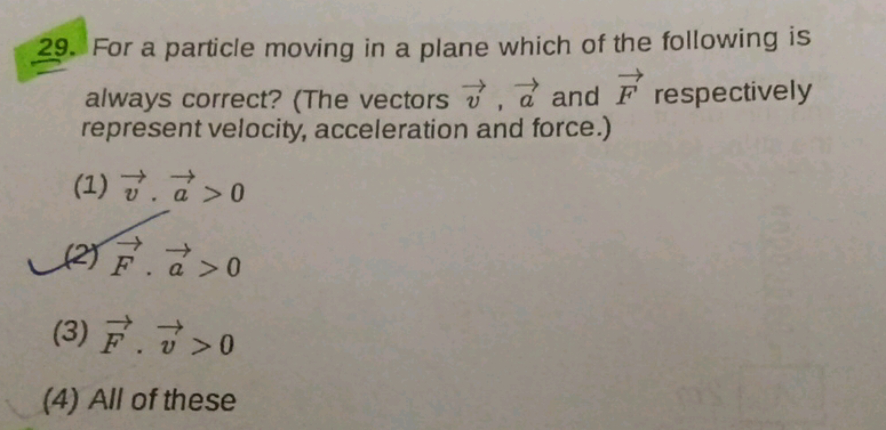 29. For a particle moving in a plane which of the following is always 