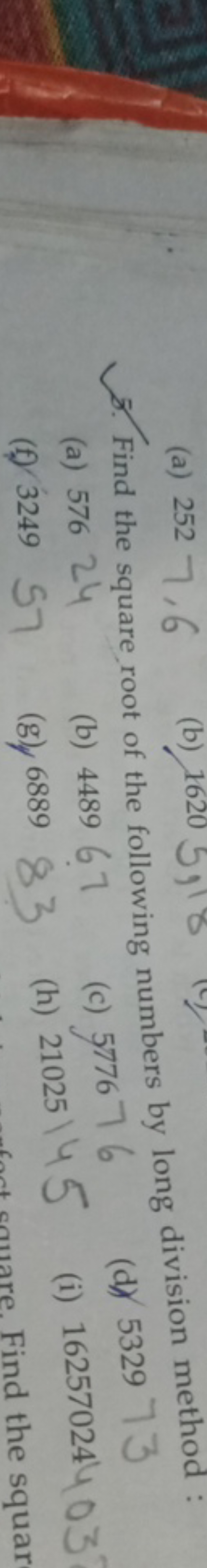 5. Find the square root of the following numbers by long division meth