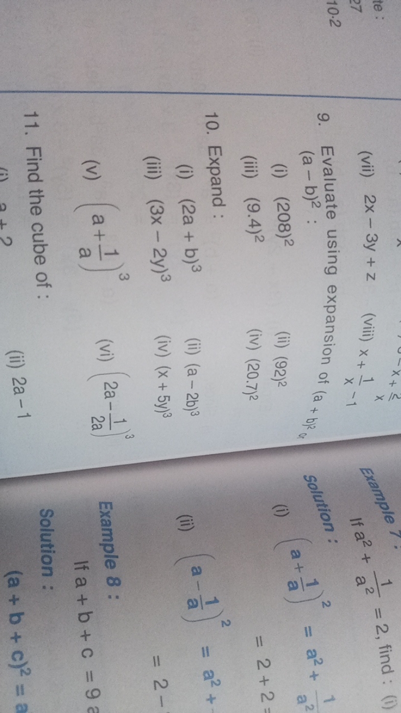 (vii) 2x−3y+z
(viii) x+x1​x−1
9. Evaluate using expansion of (a+bRa​
(