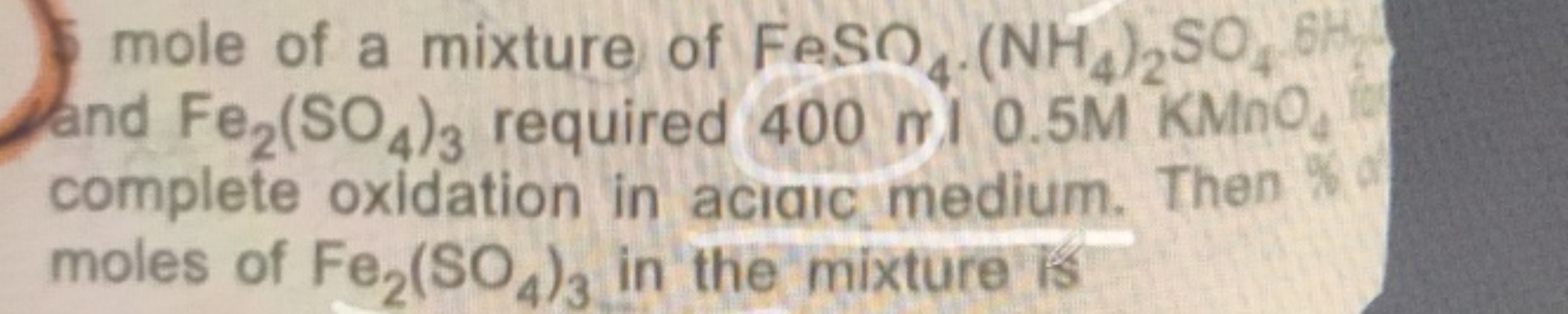 mole of a mixture of FeSO4​⋅(NH4​)2​SO4​6H fand Fe2​(SO4​)3​ required 