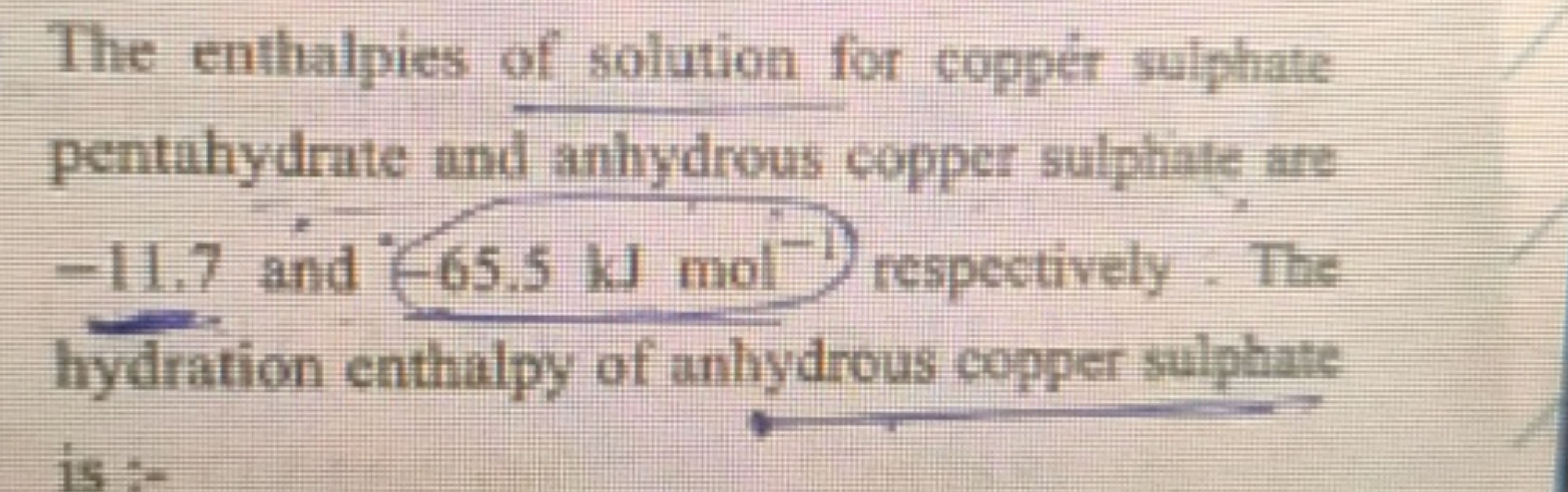 The enthalpies of solution for copper sulphate pentahydrate and anhydr