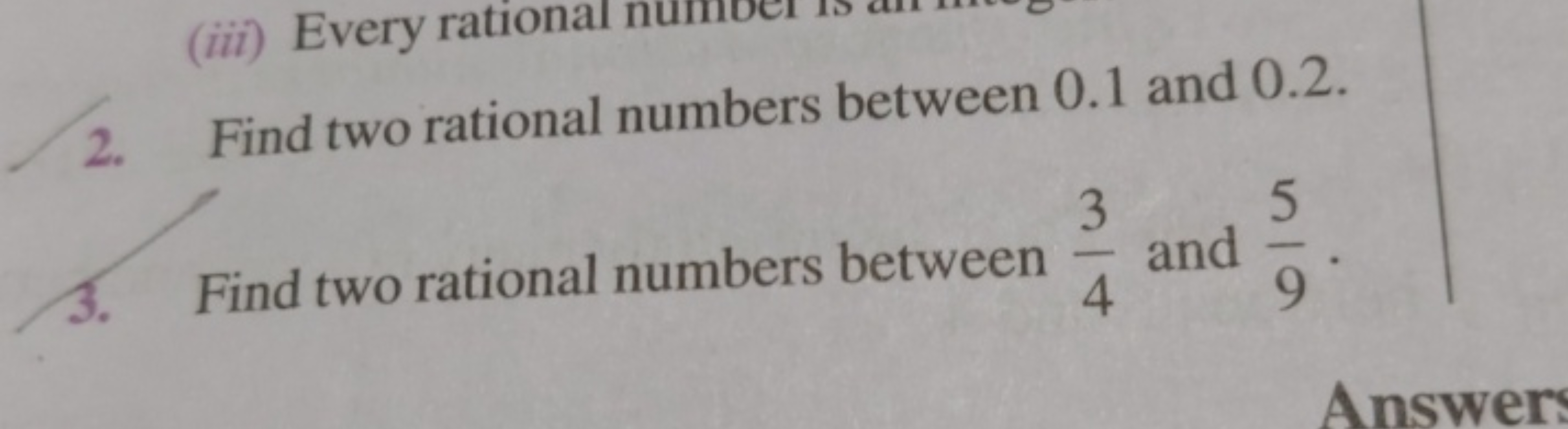 2. Find two rational numbers between 0.1 and 0.2 .
3. Find two rationa