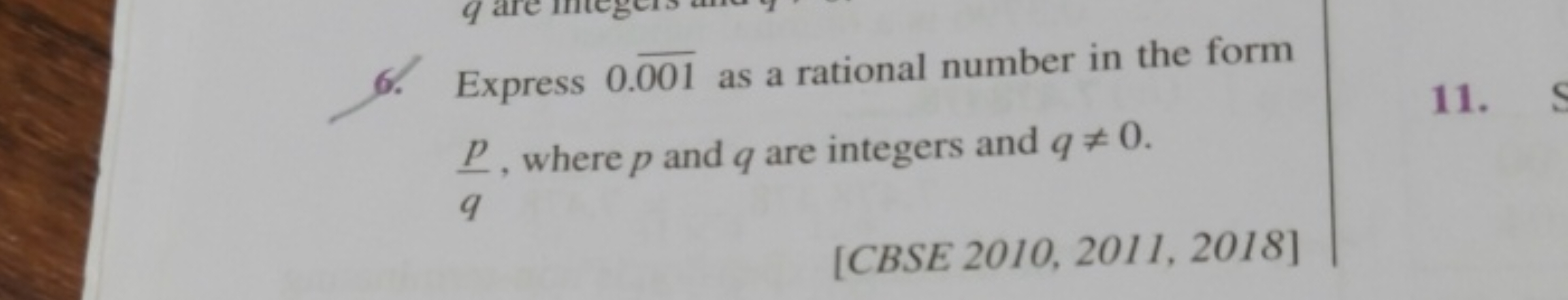 6. Express 0.001 as a rational number in the form qp​, where p and q a