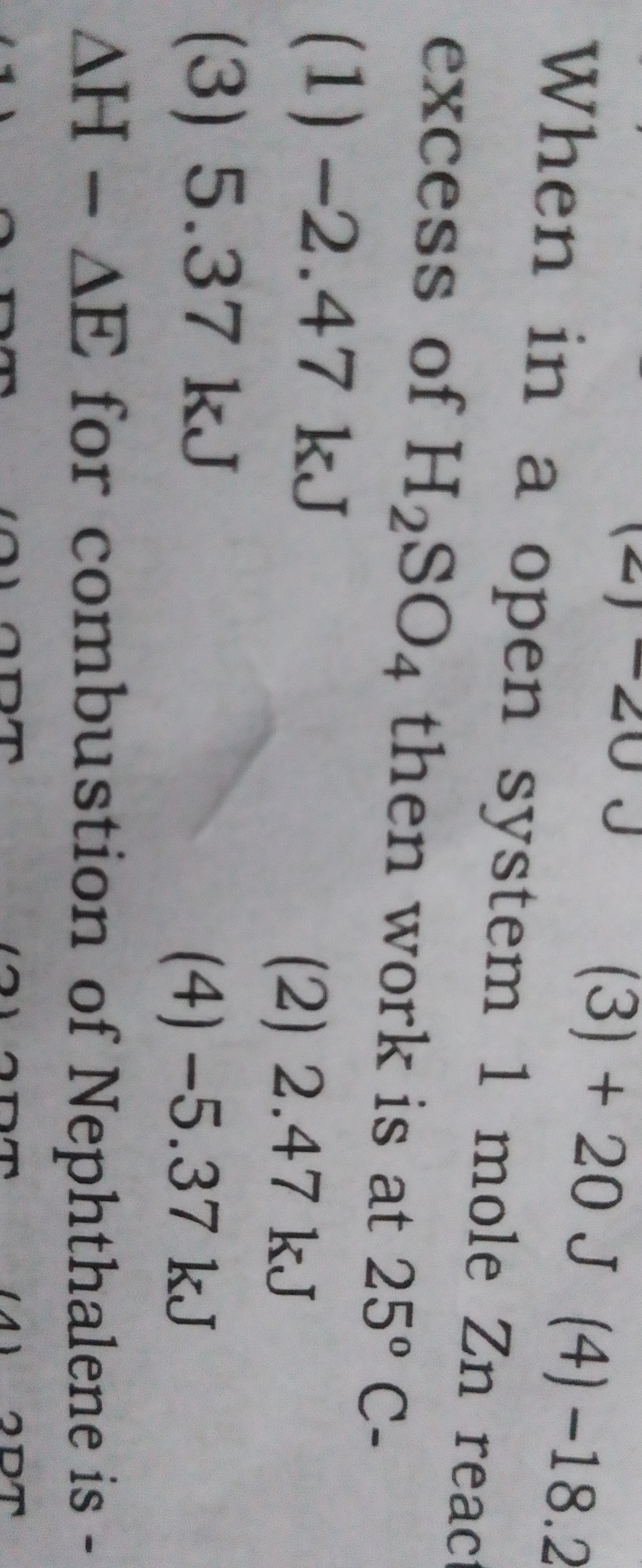 (3) + 20 J (4) -18.2
When in a open system 1 mole Zn reac
excess of H2