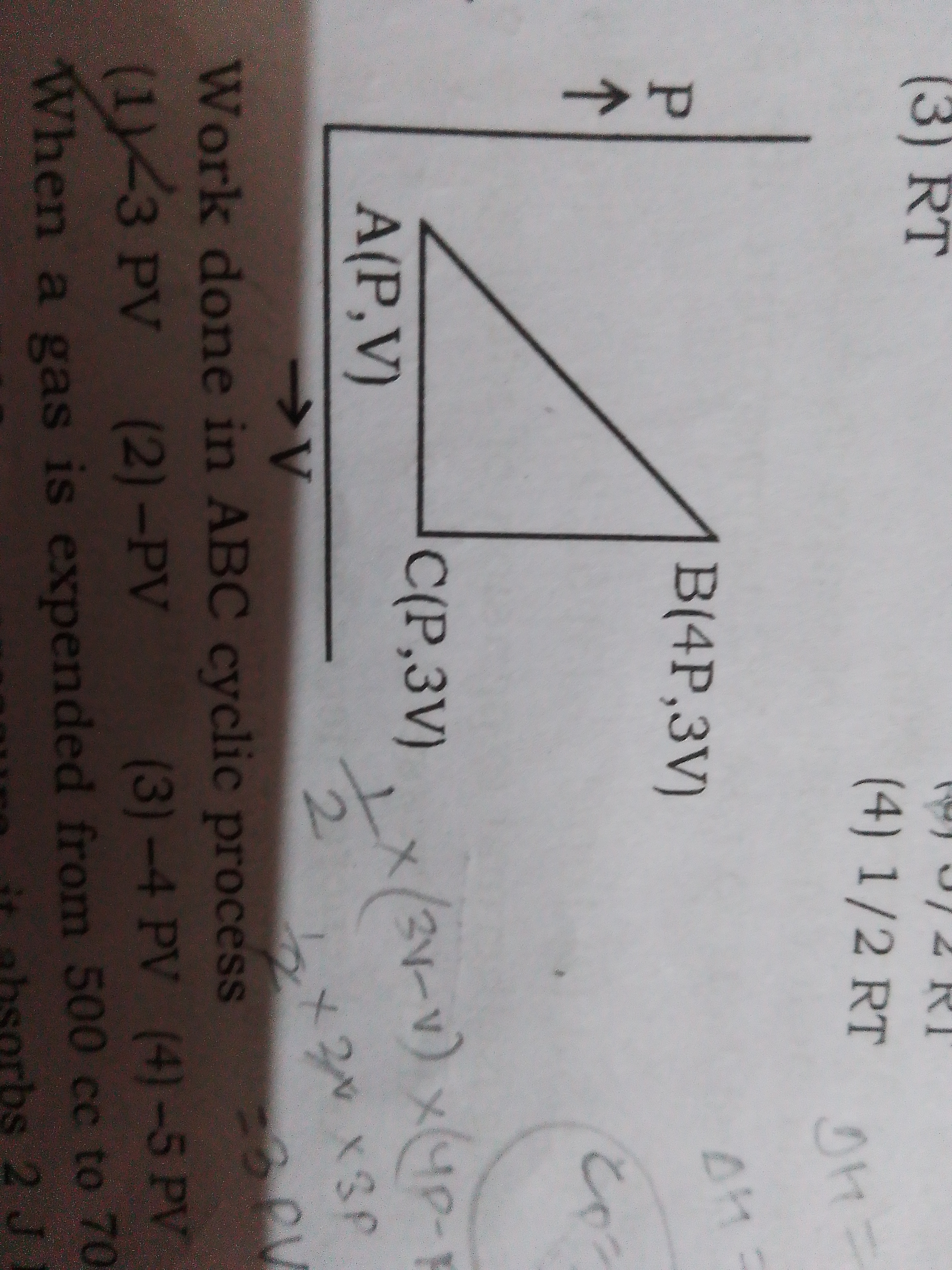 (3) RT
(4) 1/2RT

Work done in ABC cyclic process
(1) - 3 PV
(2) - PV
