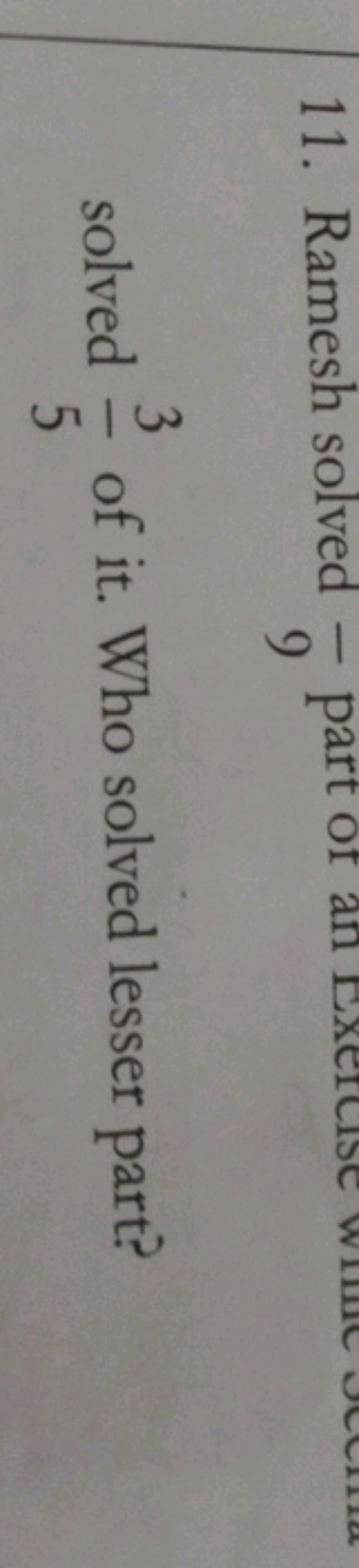 solved 53​ of it. Who solved lesser part?