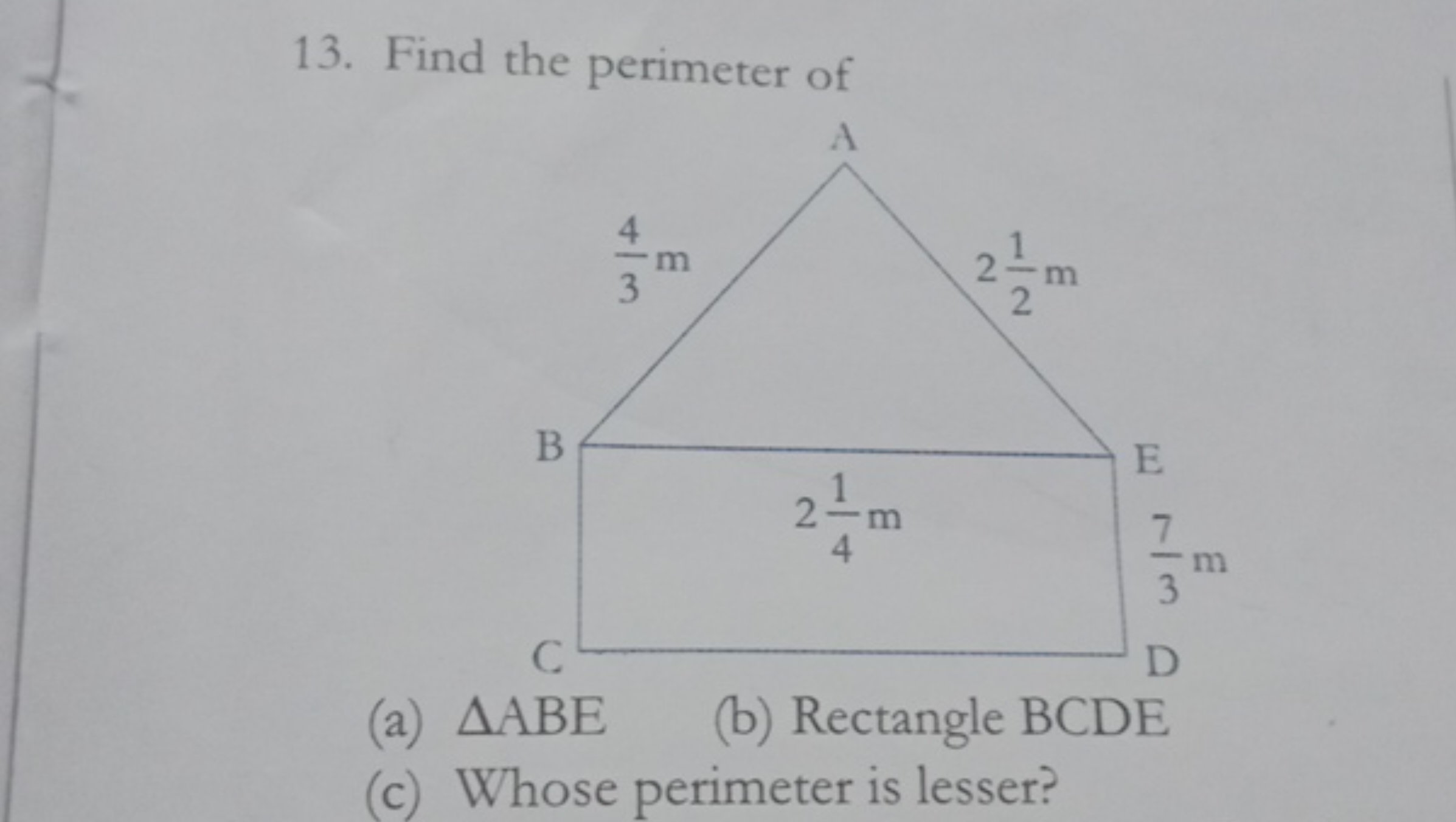 13. Find the perimeter of
(a) △ABE
(b) Rectangle BCDE
(c) Whose perime