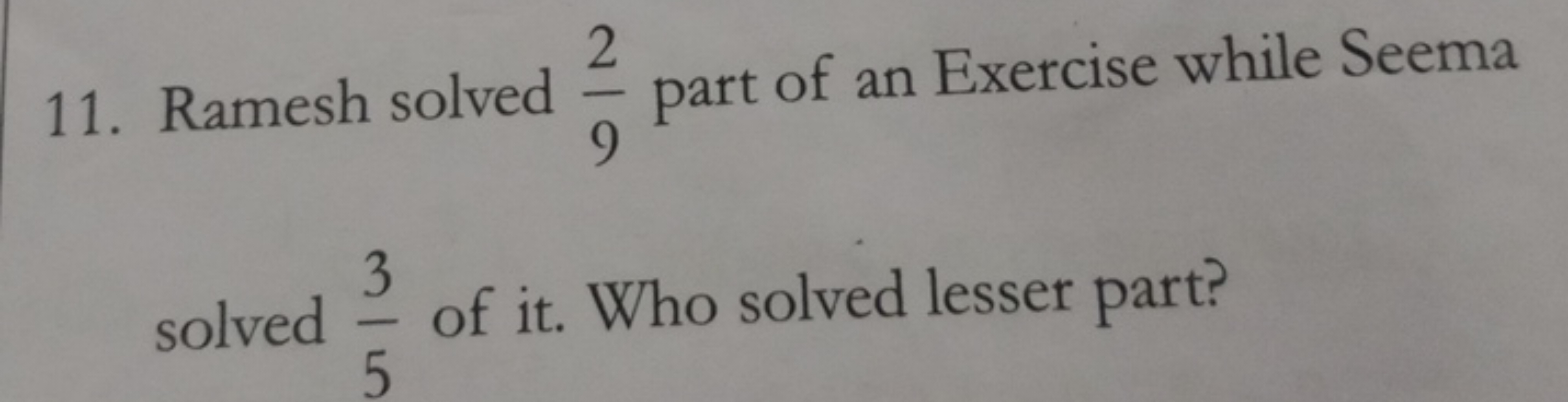 solved 53​ of it. Who solved lesser part?