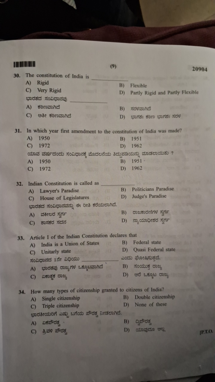 (9)
20904
30. The constitution of India is
A) Rigid
C) Very Rigid
B) F