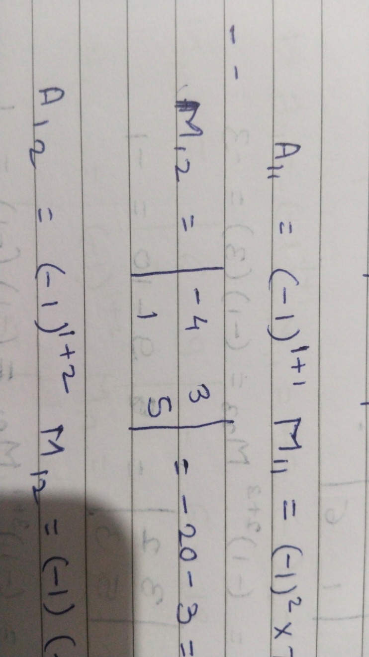 A11​M12​A12​​=(−1)1+1M11​=(−1)2x=∣∣​−41​35​∣∣​=−20−3==(−1)1+2M12​=(−1)