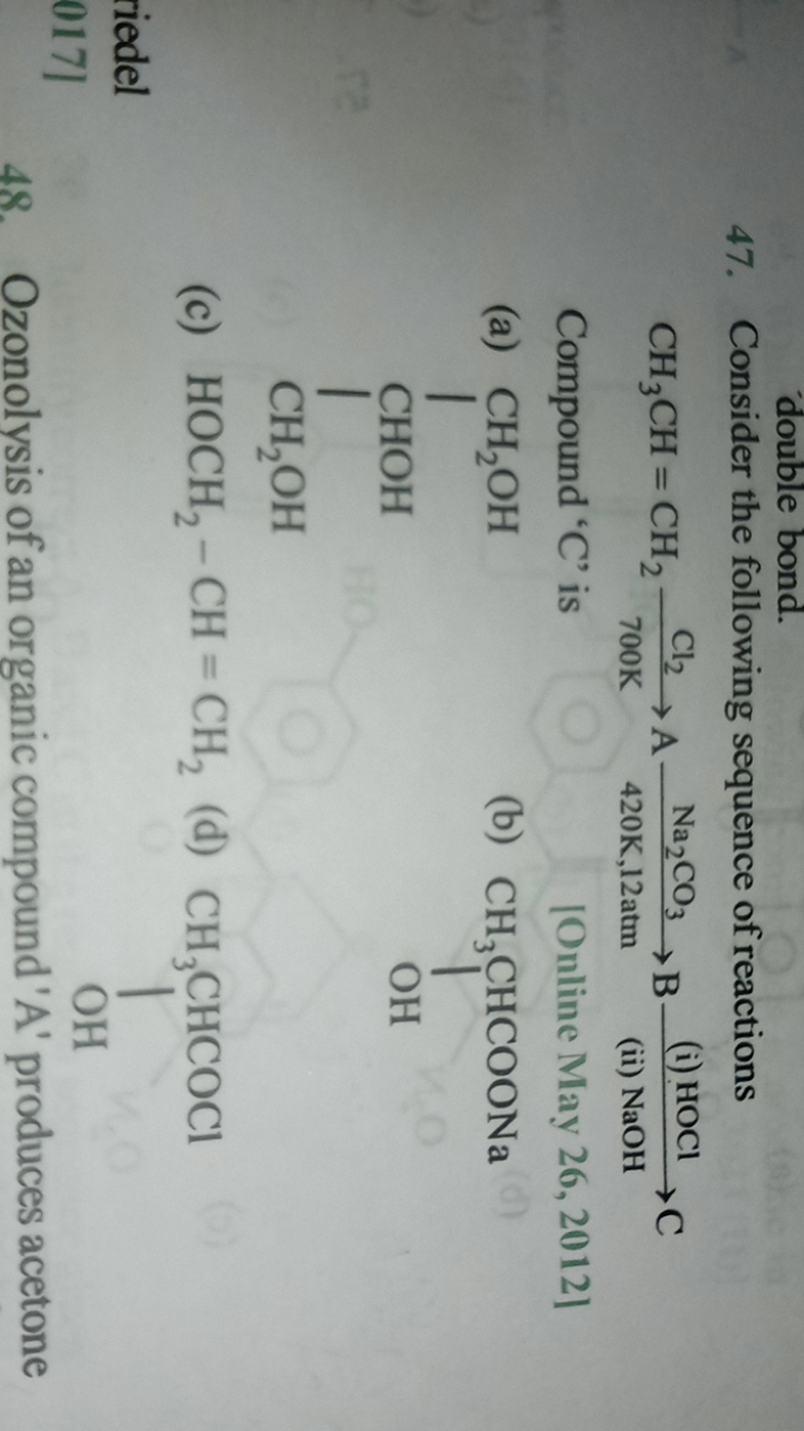 double bond.
47. Consider the following sequence of reactions
\[
\math