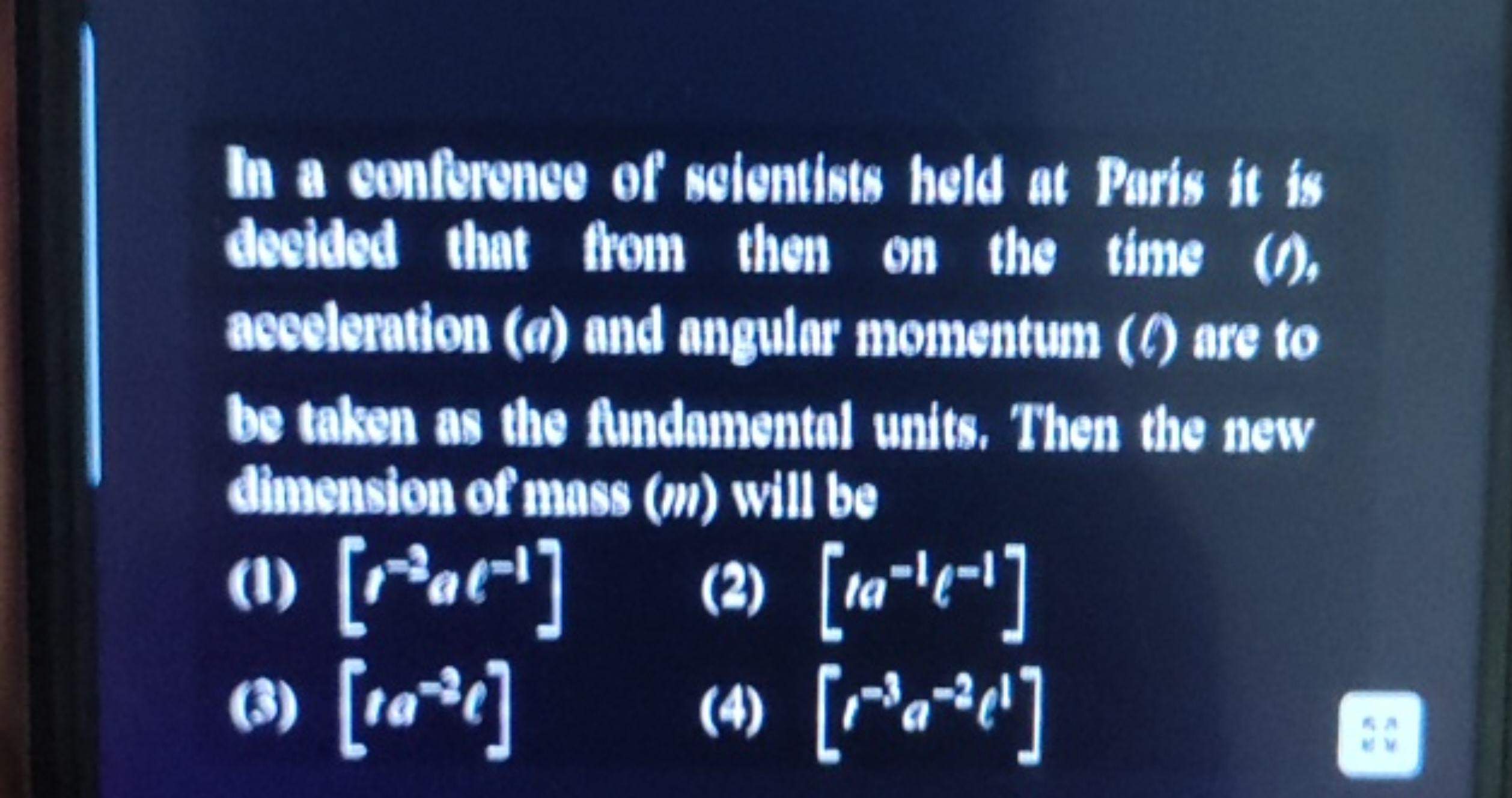 In a conflerence of solentists held at Paris it is decided that from t