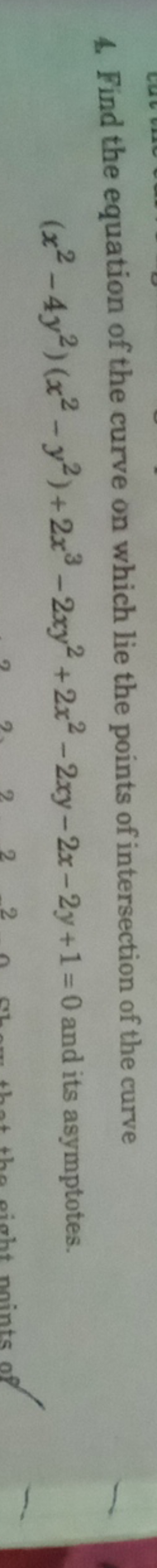 4. Find the equation of the curve on which lie the points of intersect