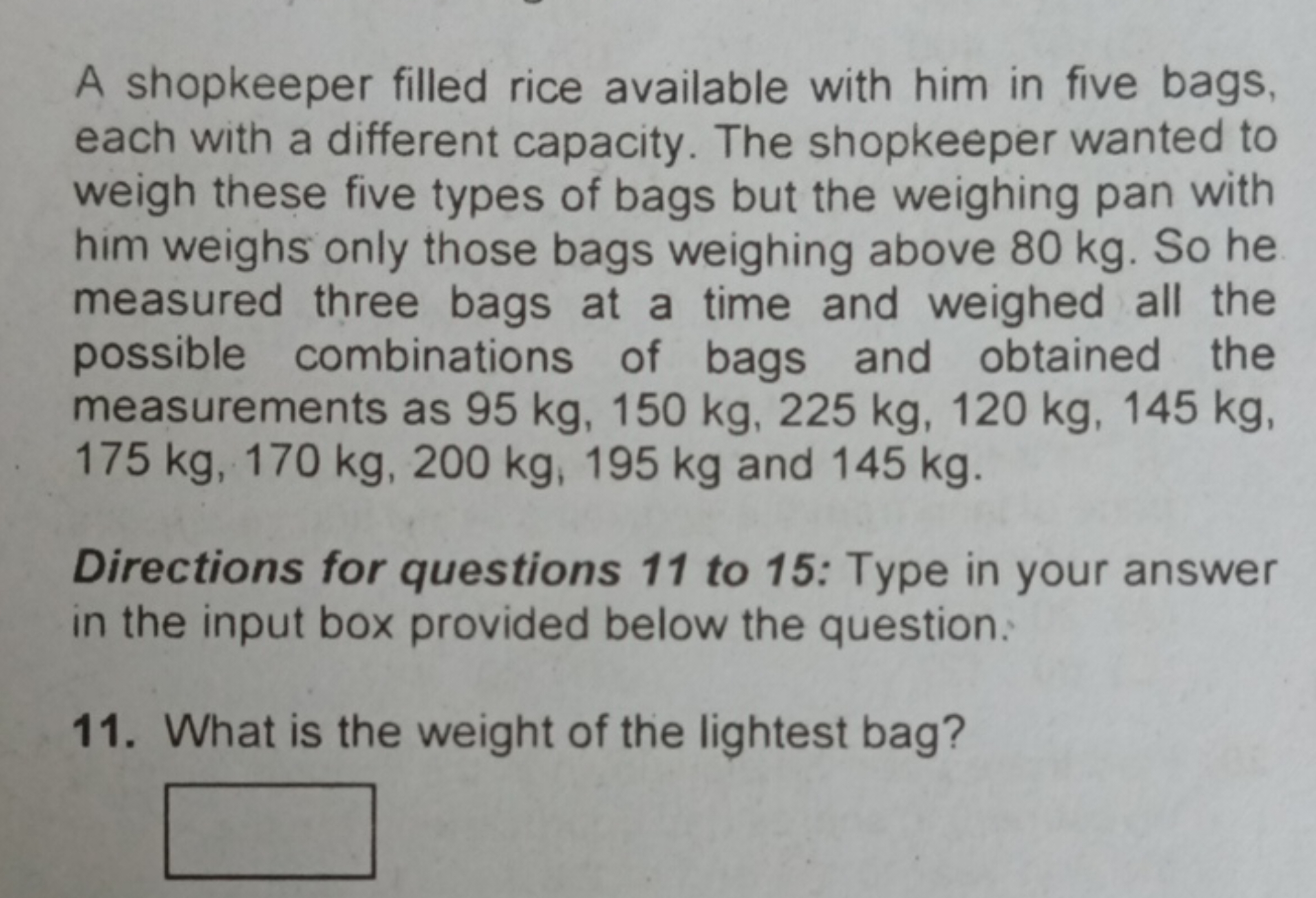 A shopkeeper filled rice available with him in five bags, each with a 