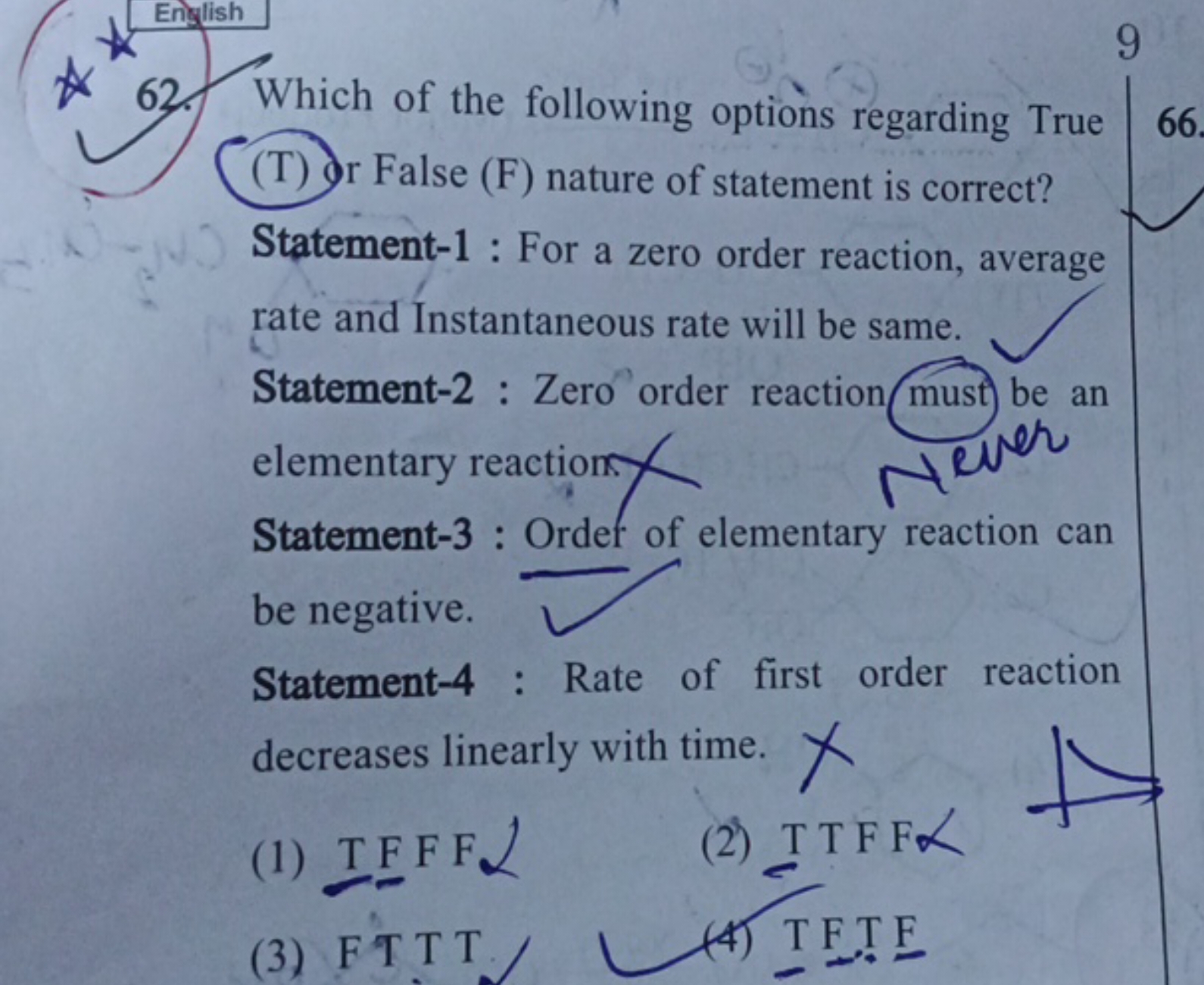 62. Which of the following options regarding True (T) r False (F) natu