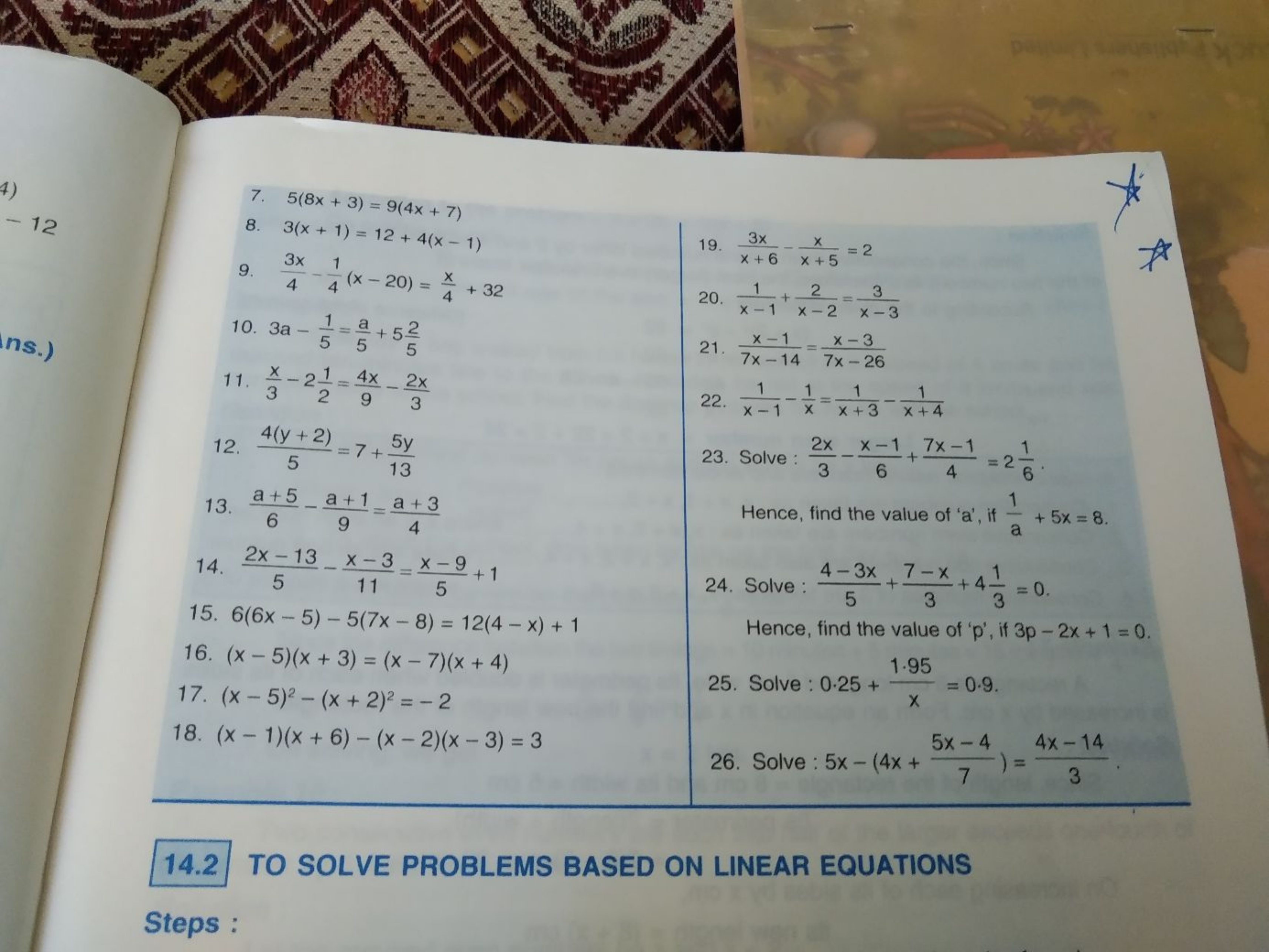 7. 5(8x+3)=9(4x+7)
8. 3(x+1)=12+4(x−1)
19. x+63x​−x+5x​=2
9. 43x​−41​(