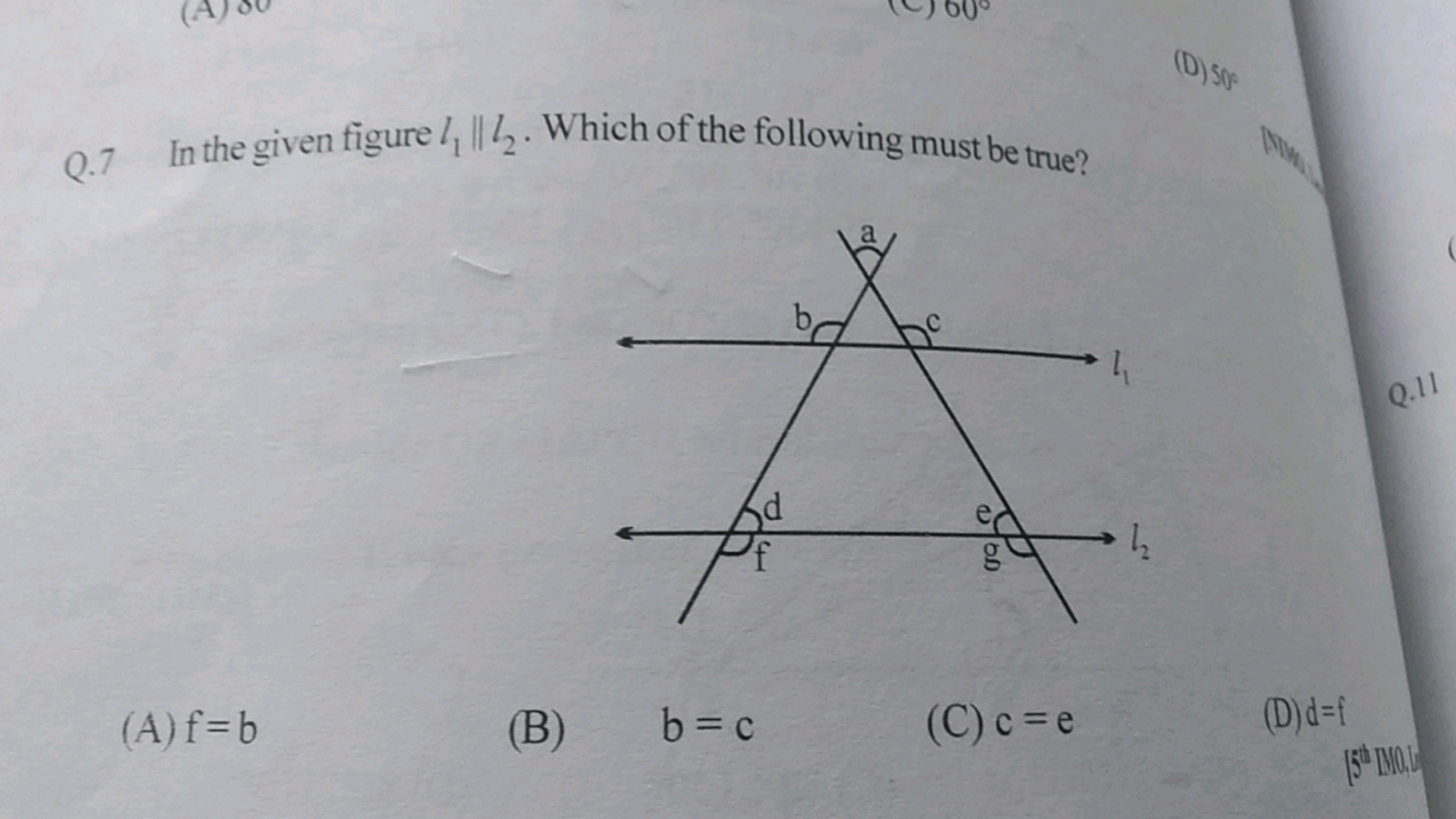 Q. 7 In the given figure l1​∥l2​. Which of the following must be true?