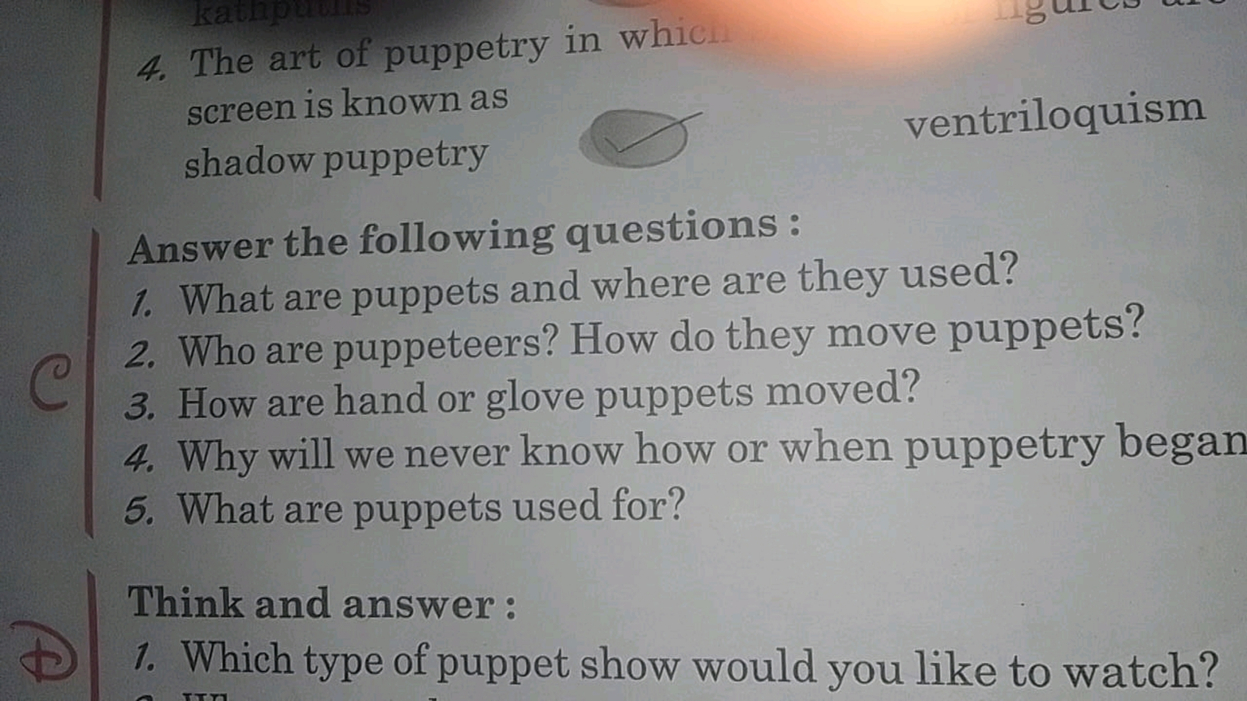 4. The art of puppetry in whic screen is known as shadow puppetry
vent