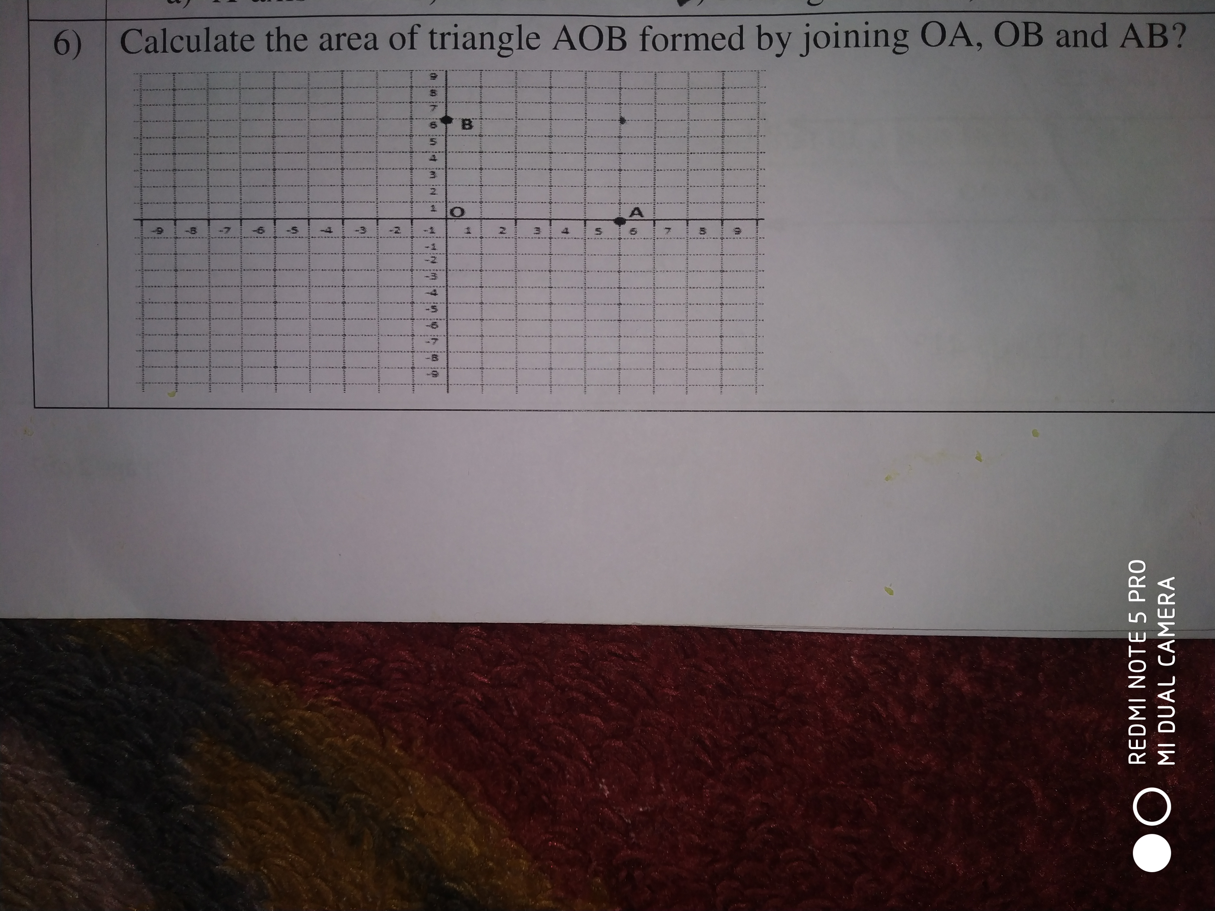 B
N
WNAA KNWFUOVO
6) Calculate the area of triangle AOB formed by join