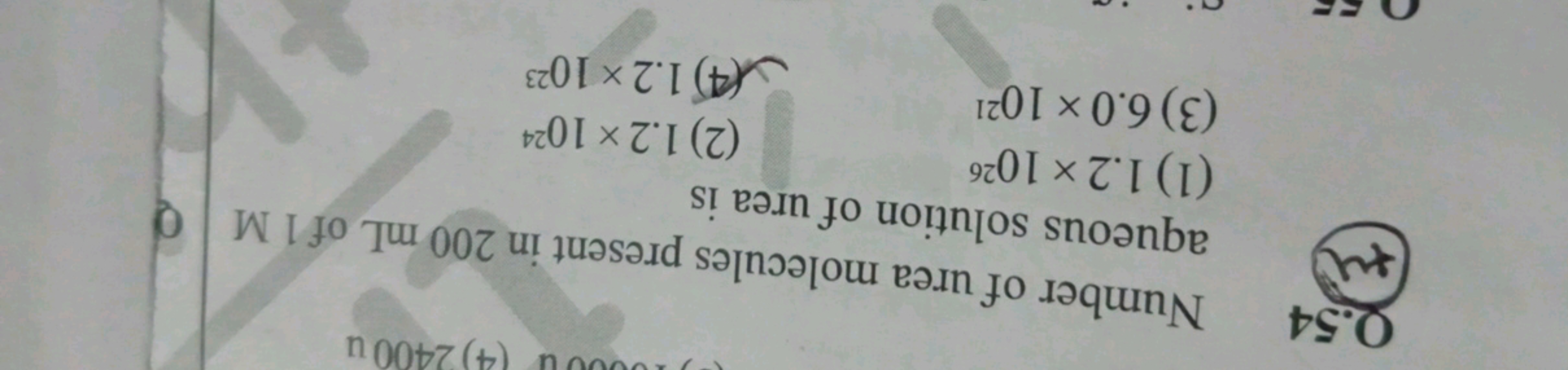 Q. 54 Number of urea molecules present in 200 mL of 1 M aqueous soluti