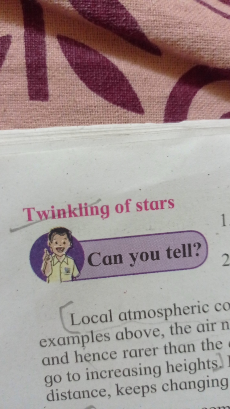 Twinkting of stars
1
Can you tell?
2

Local atmospheric co examples ab