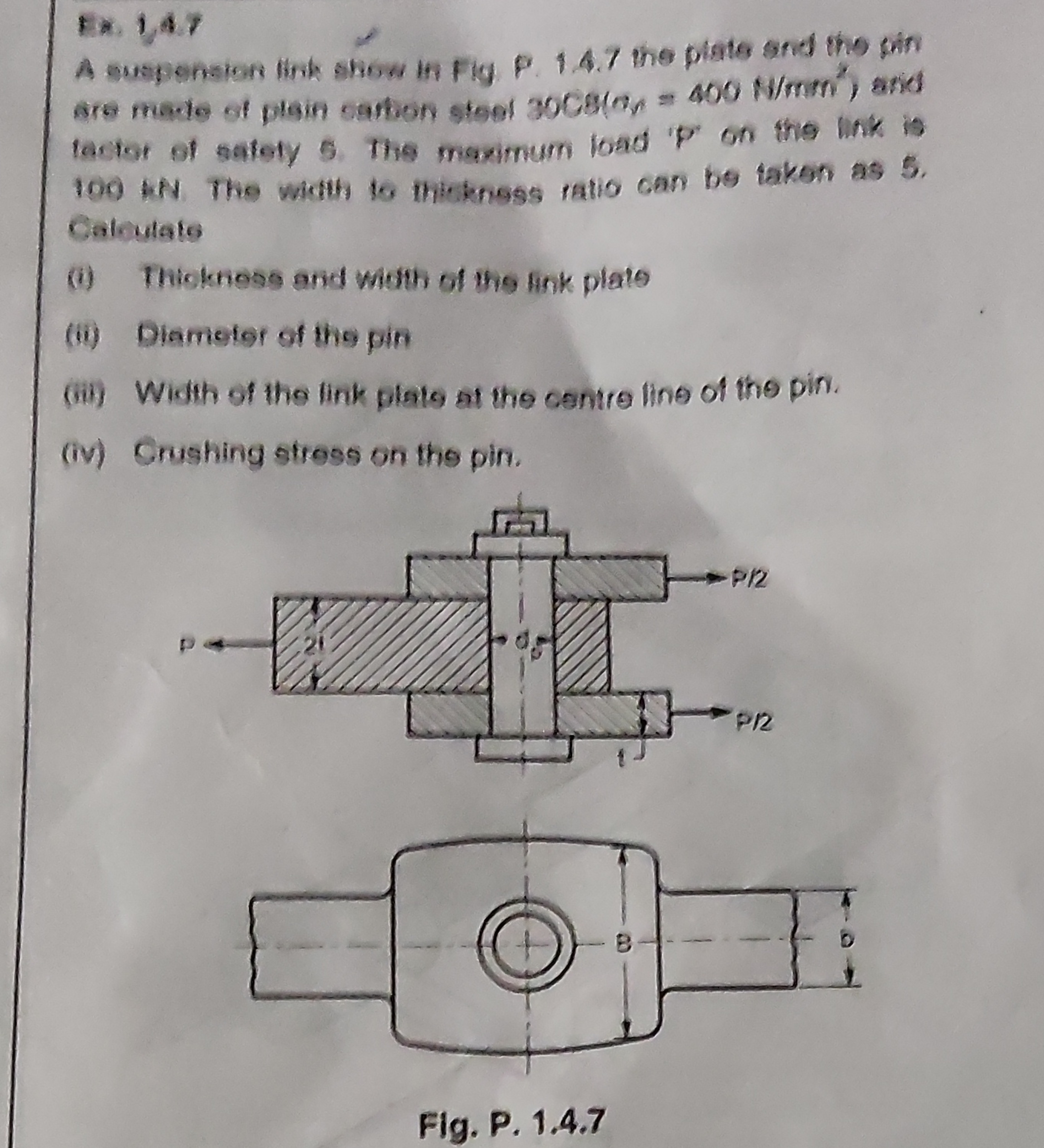 Ex. 1.47
A suspenalon link show in Fig P. 1.7 the pigte sed the shn बr