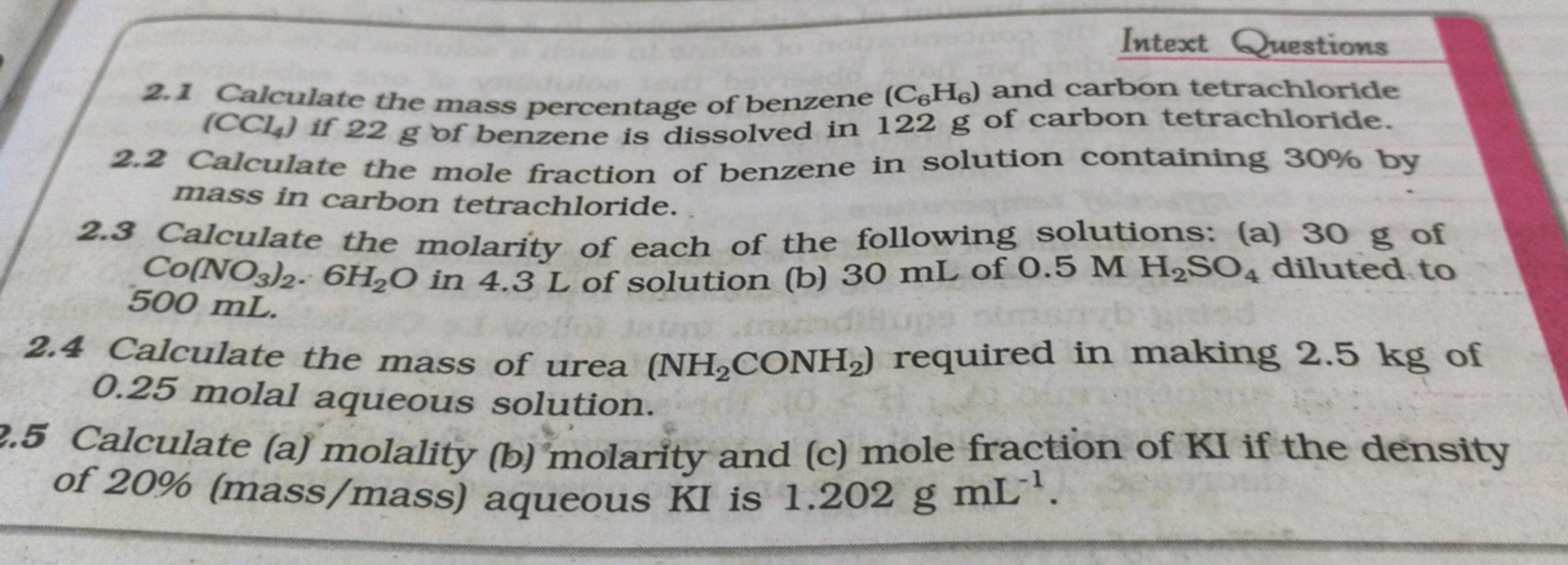 Intext Questions
2.1 Calculate the mass percentage of benzene (C6​H6​)