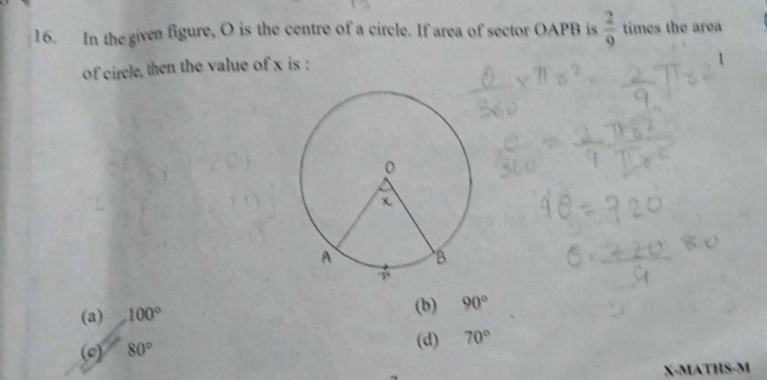 16. In the given figure, O is the centre of a circle. If area of secto