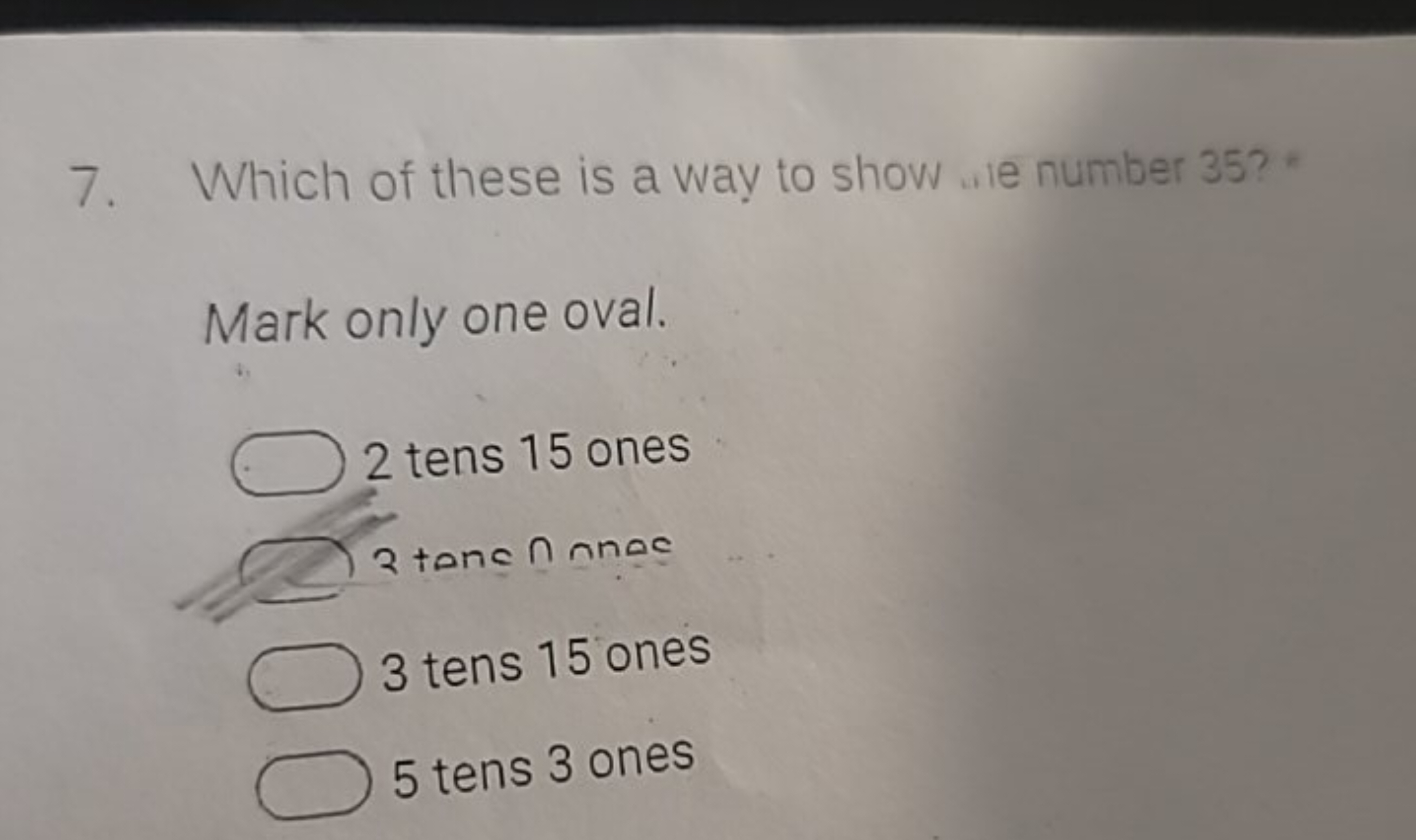 7. Which of these is a way to show we number 35? *

Mark only one oval