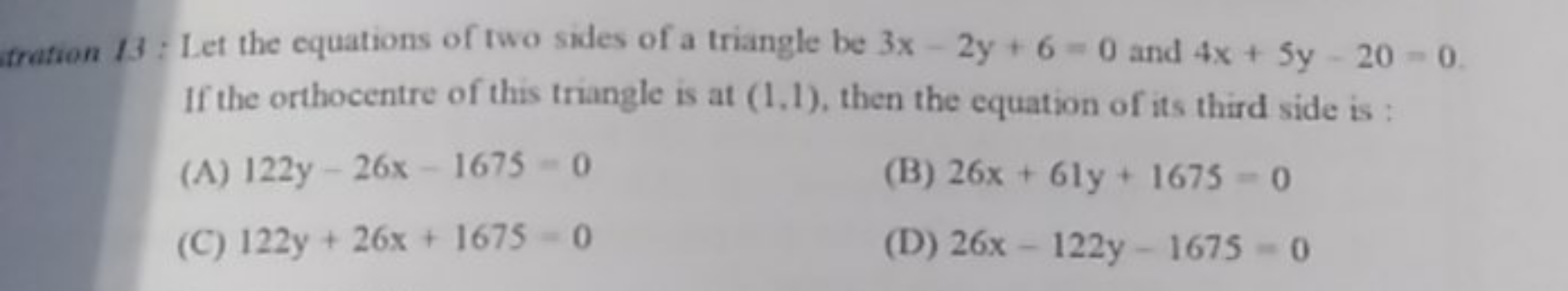 itration 13: Let the equations of two sides of a triangle be 3x−2y+6=0