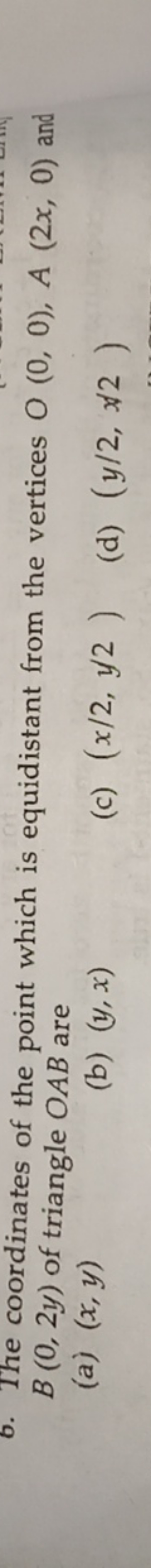 b. The coordinates of the point which is equidistant from the vertices