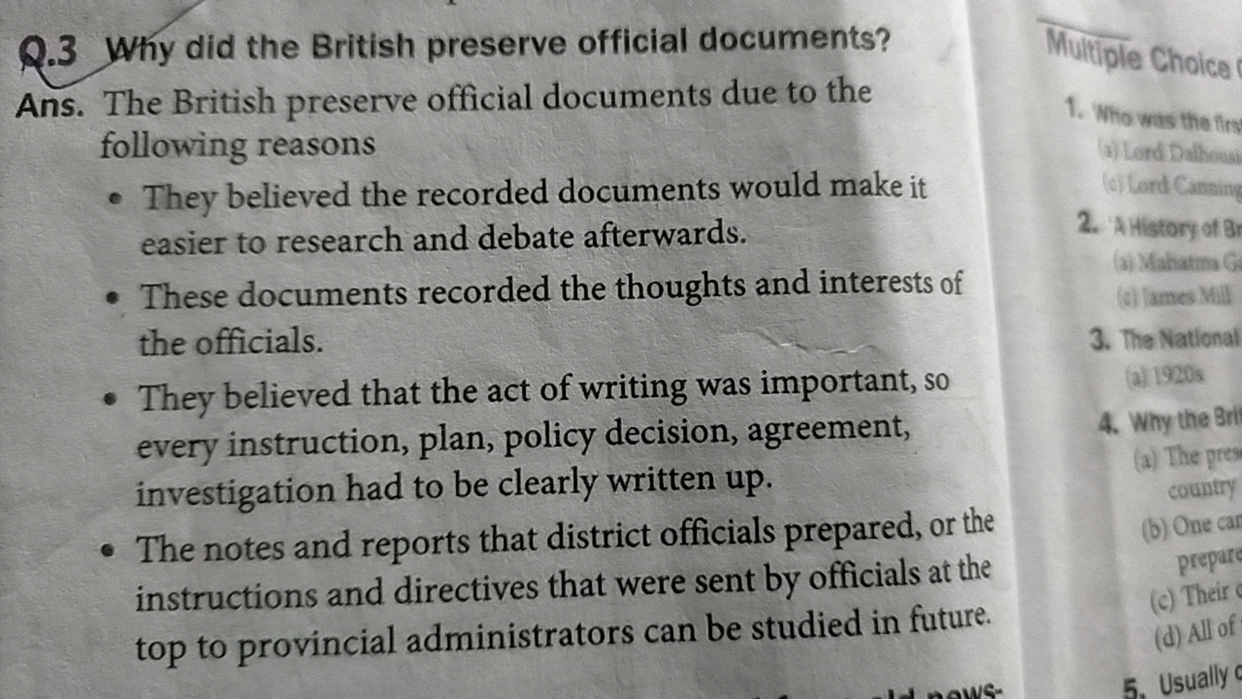 Q. 3 Why did the British preserve official documents?

Ans. The Britis