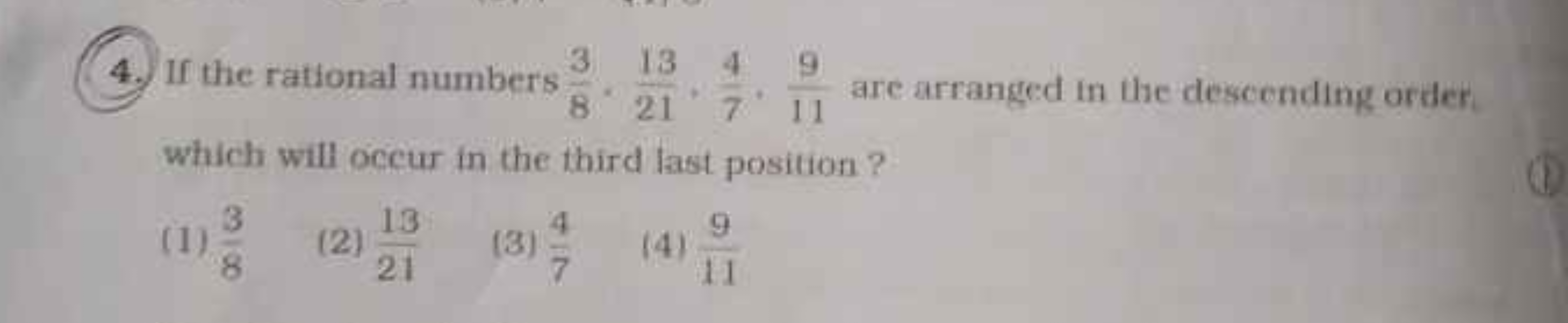 4. If the rational numbers 83​,2113​,74​,119​ are arranged in the desc